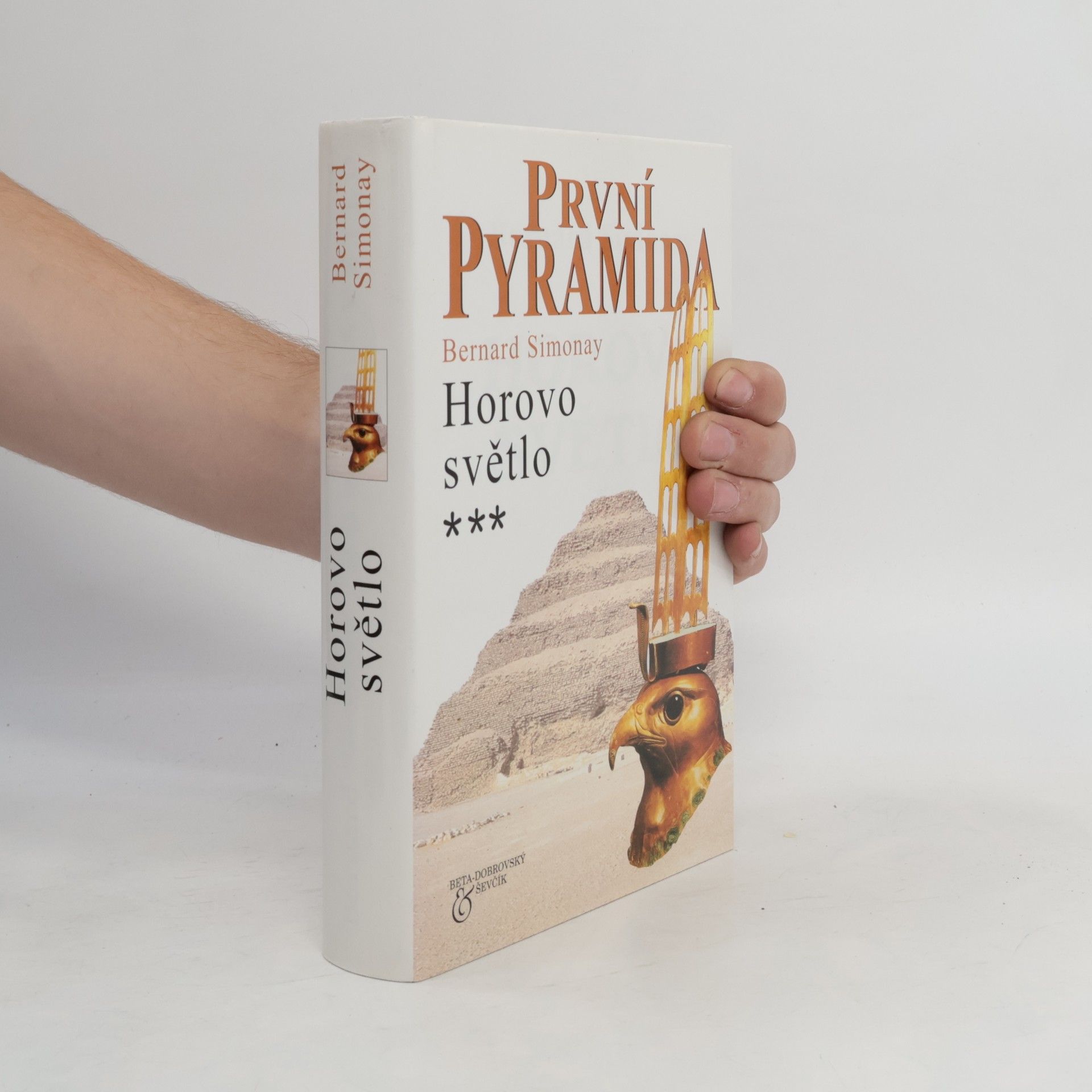 Bernard Simonay První pyramida. [3], Horovo světlo
