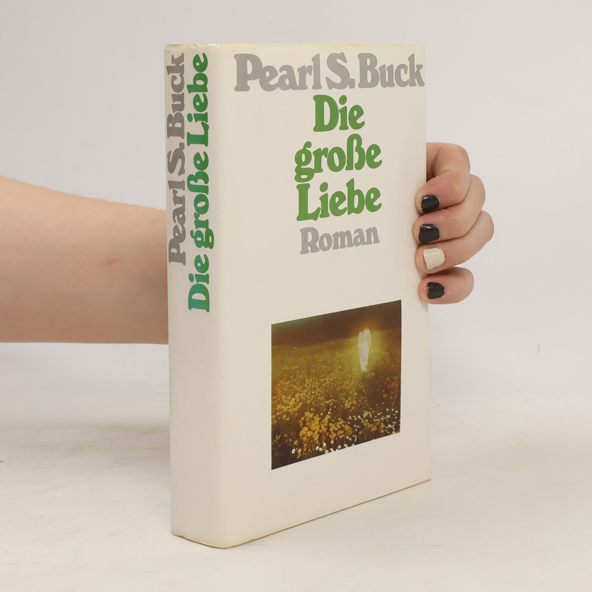 Pearl S. Buck Die große Liebe