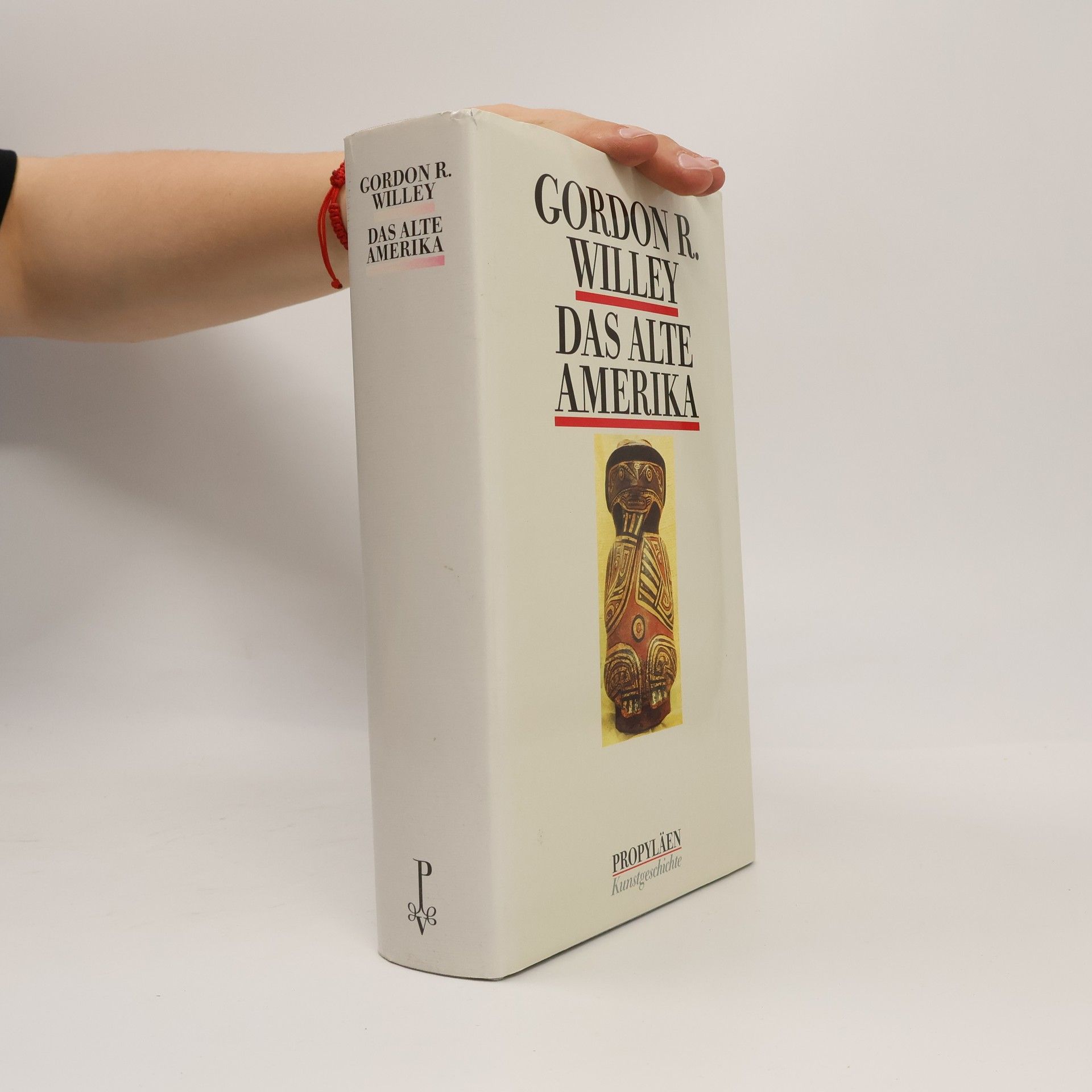 Gordon R. Willey Das Alte Amerika
