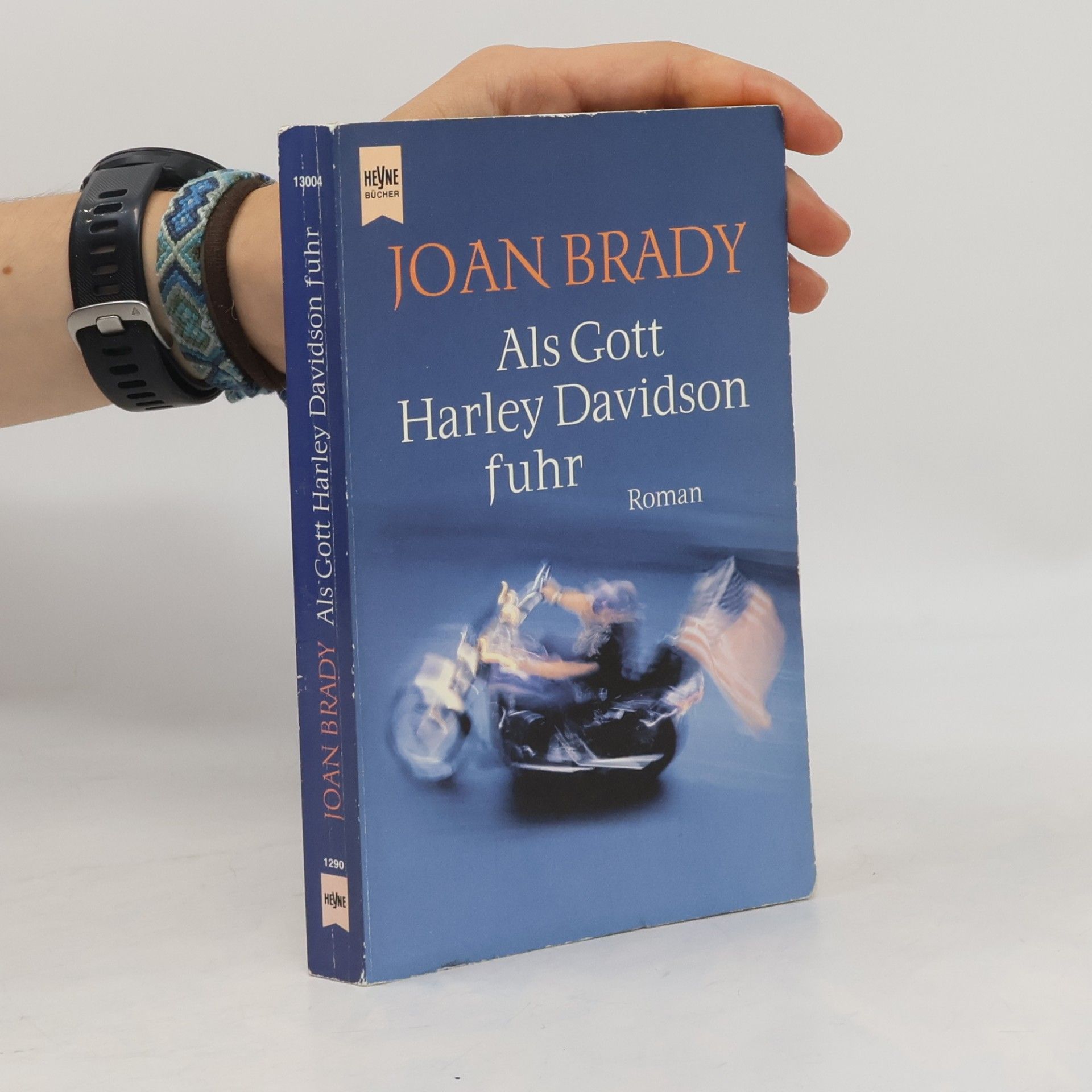 Joan Brady Als Gott Harley Davidson fuhr