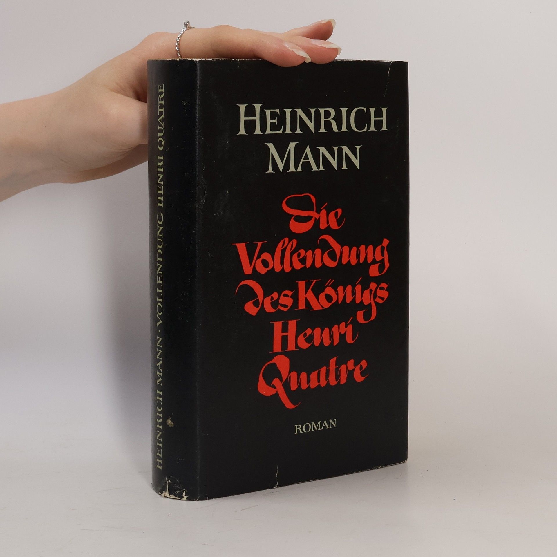 Heinrich Mann Die Vollendung des Königs Henri Quatre