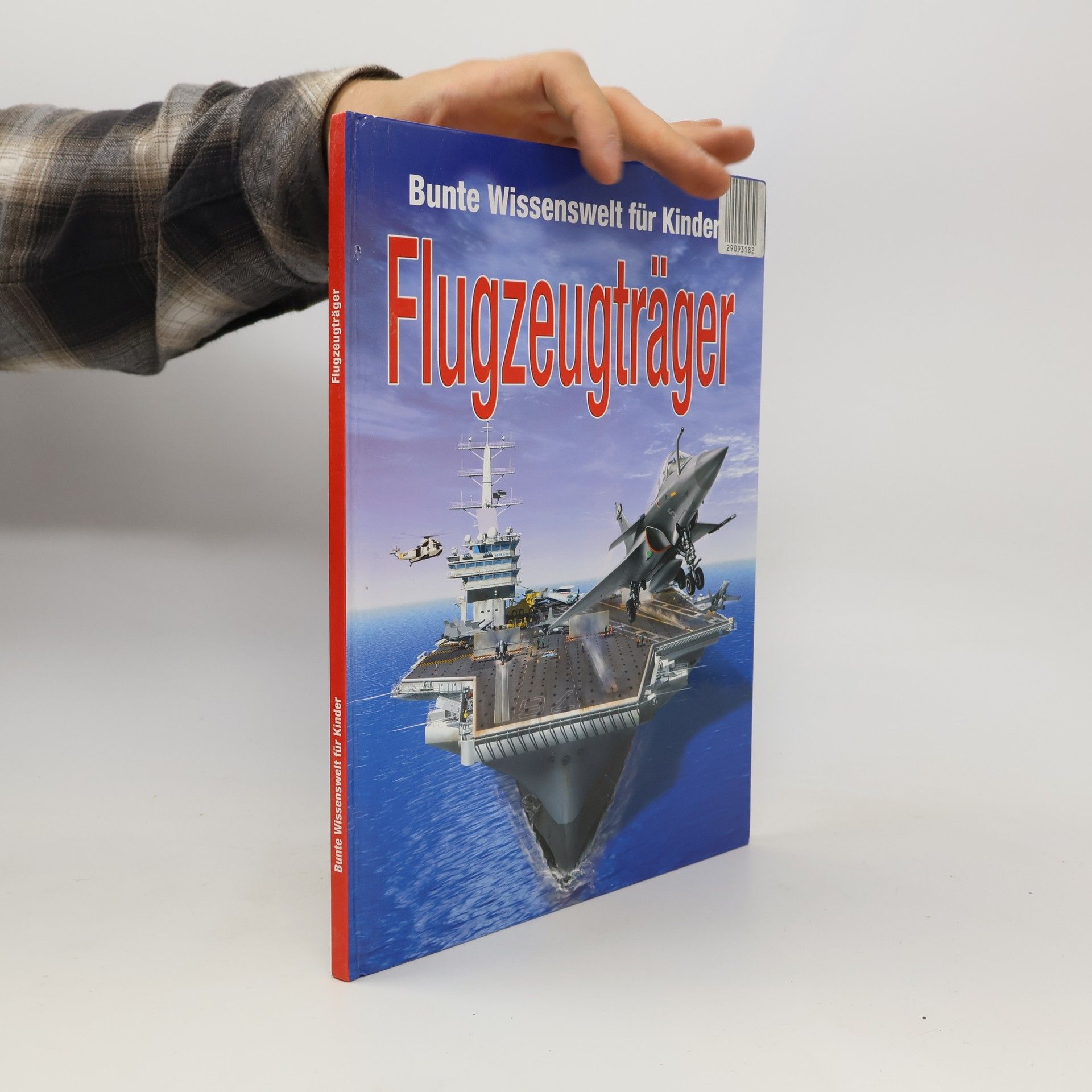 Various authors Bunte Wissenswelt für Kinder: Flugzeugträger