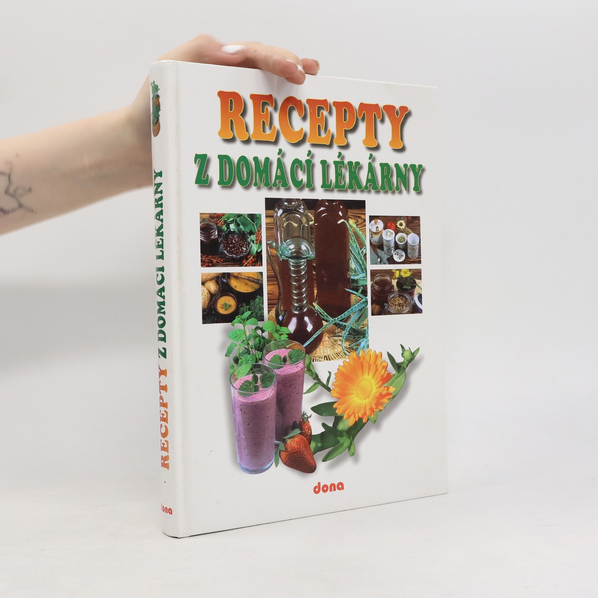 Recepty naší rodiny. 9. ročník, Recepty z domácí lékarny