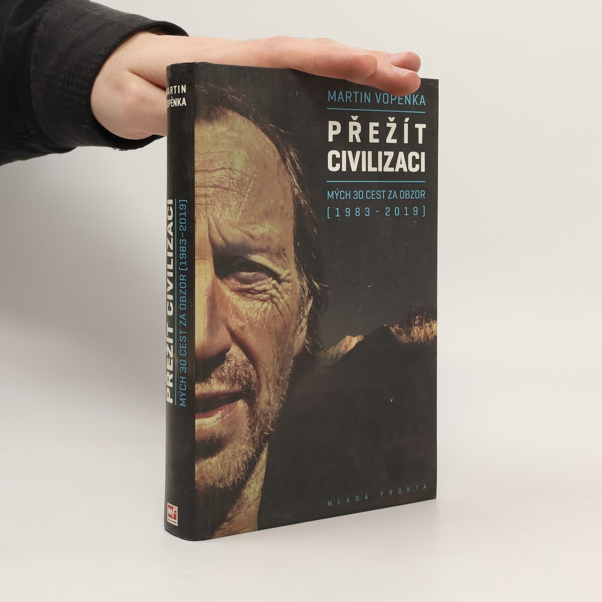 Martin Vopěnka Přežít civilizaci: Mých 30 cest za obzor (1983-2019)