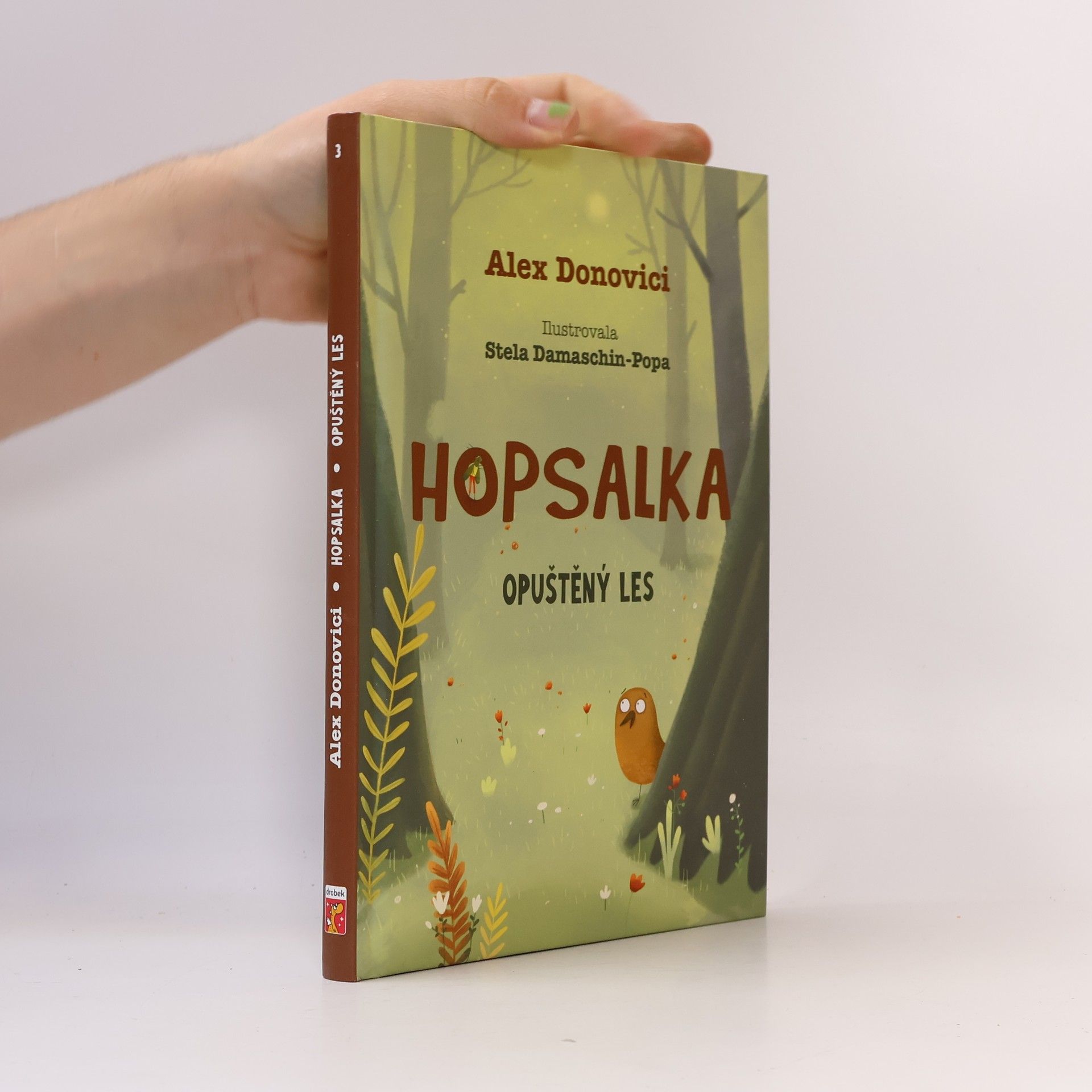 Alex Donovici Hopsalka a opuštěný les