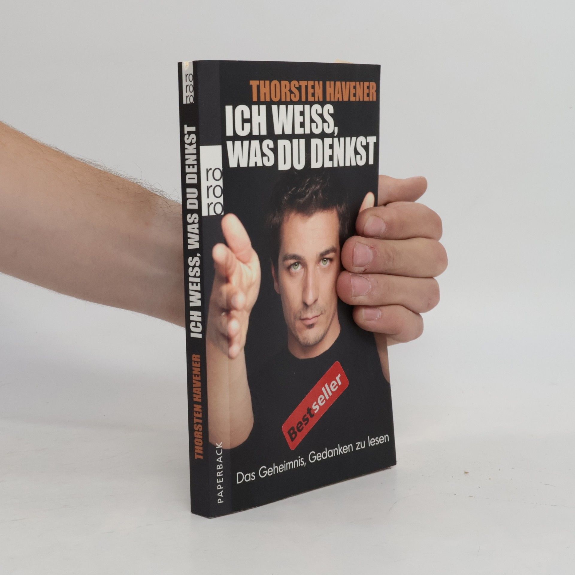 Thorsten Havener Ich weiss, was du denkst. Das Geheimnis, Gedanken zu lesen