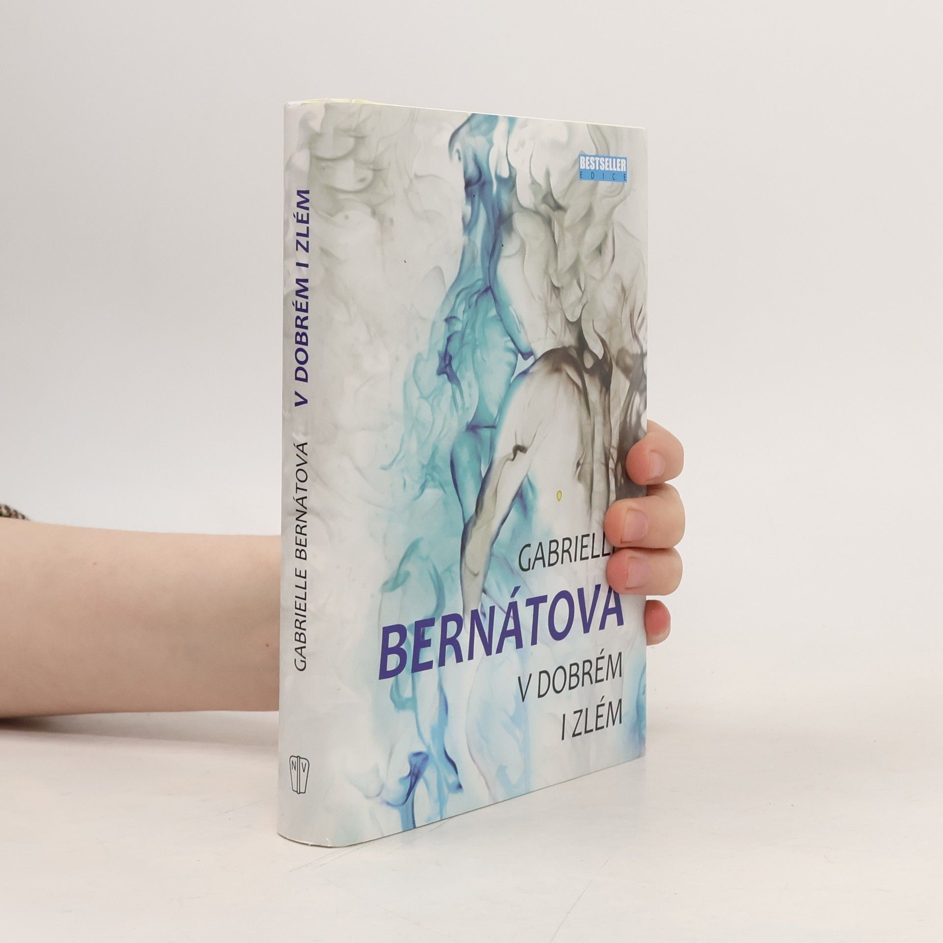 Gabrielle Bernátová V dobrém i zlém