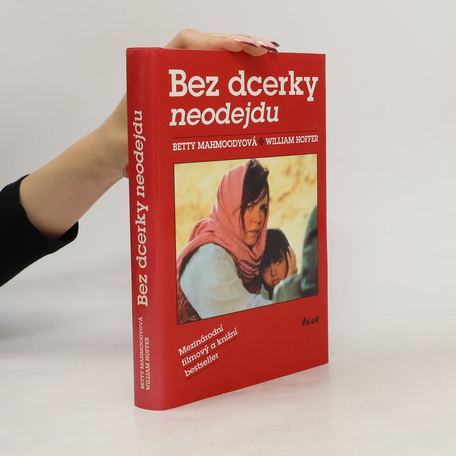Betty Mahmoody Bez dcerky neodejdu