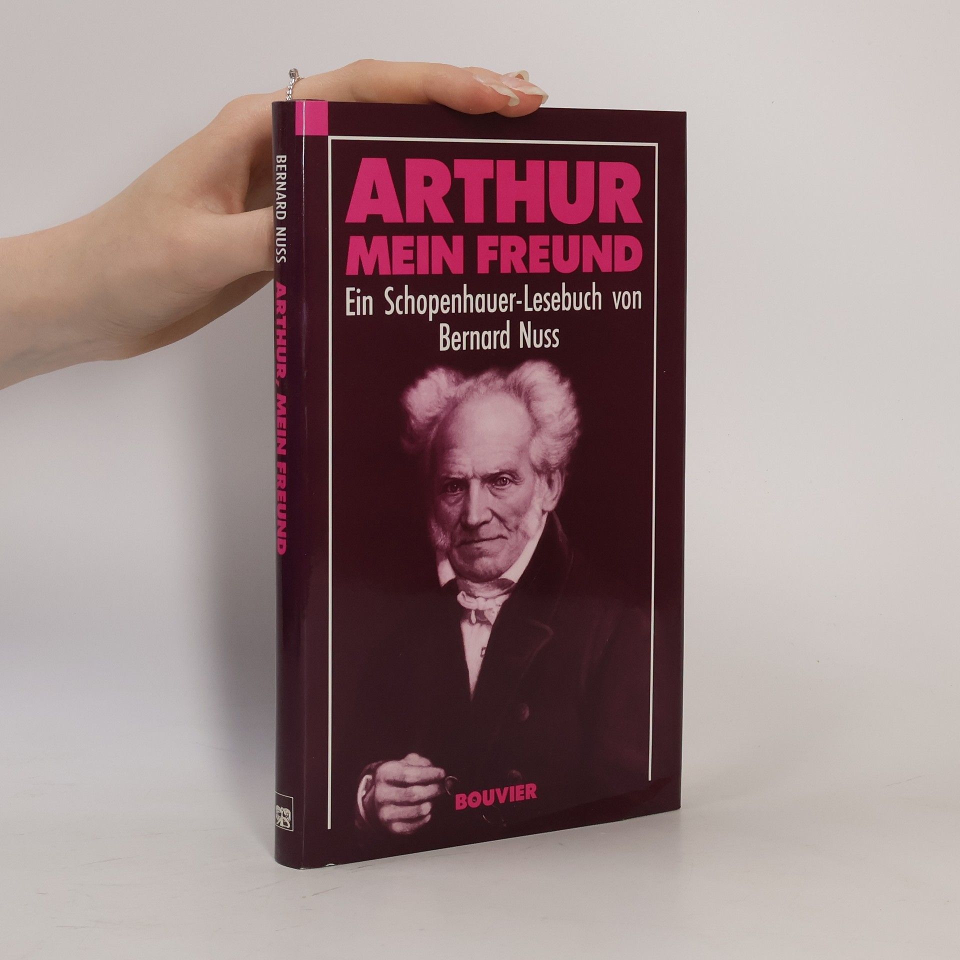 Bernard Nuss Arthur, mein Freund