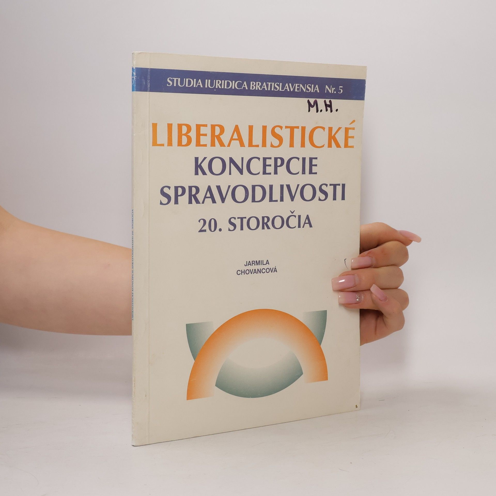 Jarmila Chovancová Liberalistické koncepcie spravodlivosti 20. storočia