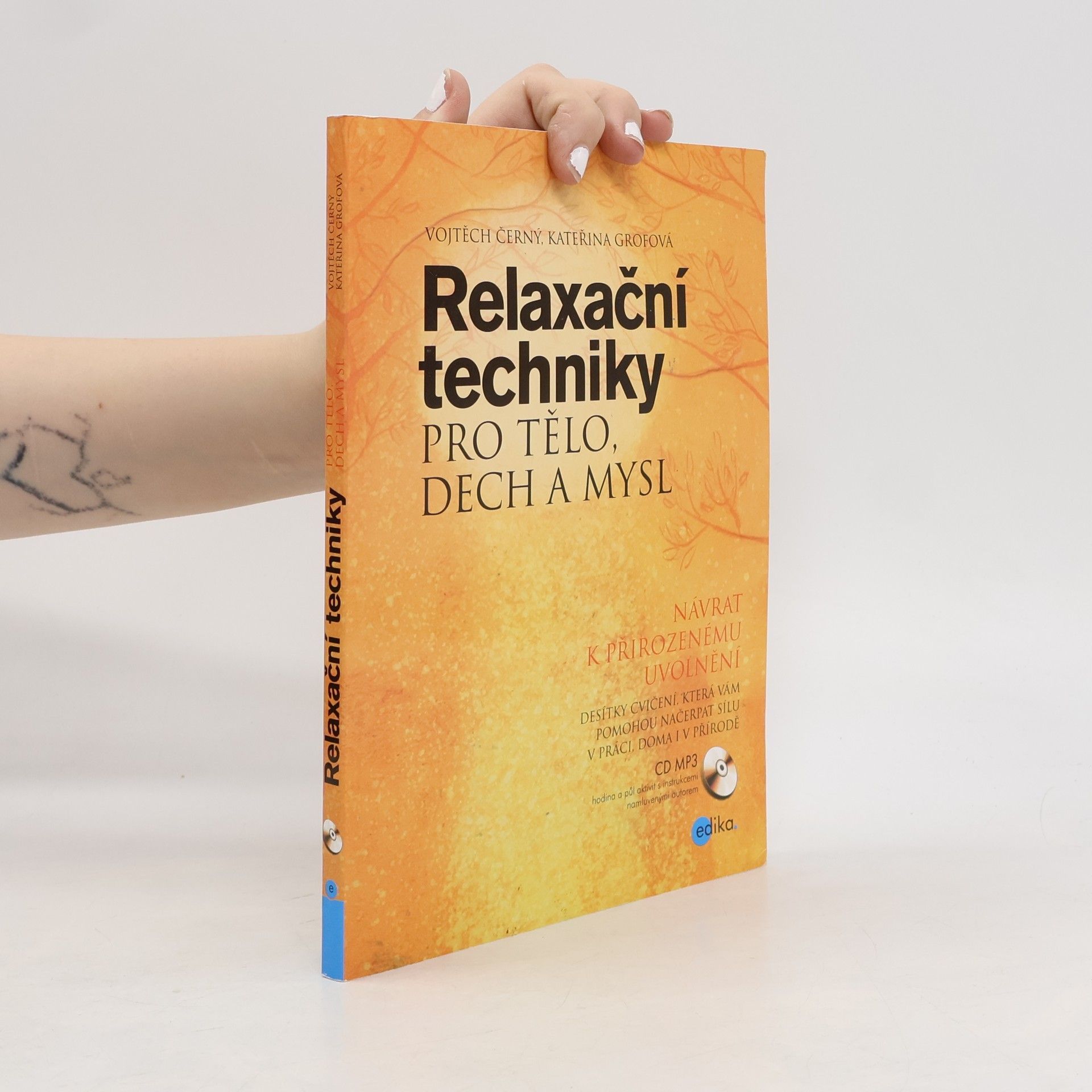 Kateřina Grofová Relaxační techniky pro tělo, dech a mysl