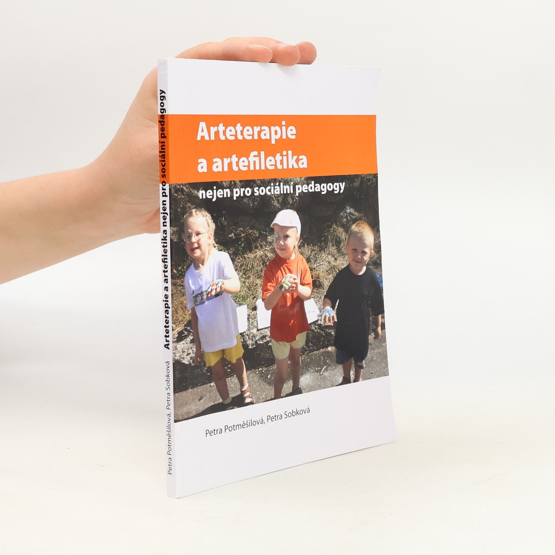 Petra Sobková Arteterapie a artefiletika nejen pro sociální pedagogy