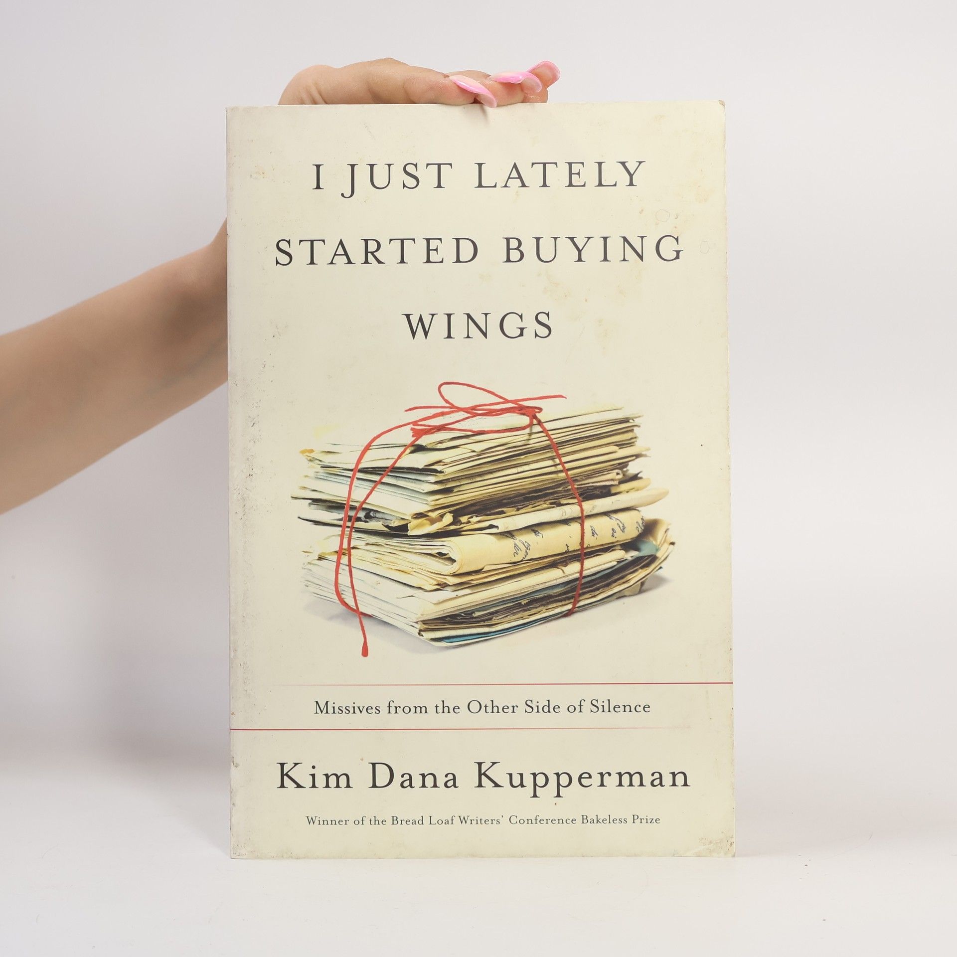 Kim Dana Kupperman I Just Lately Started Buying Wings