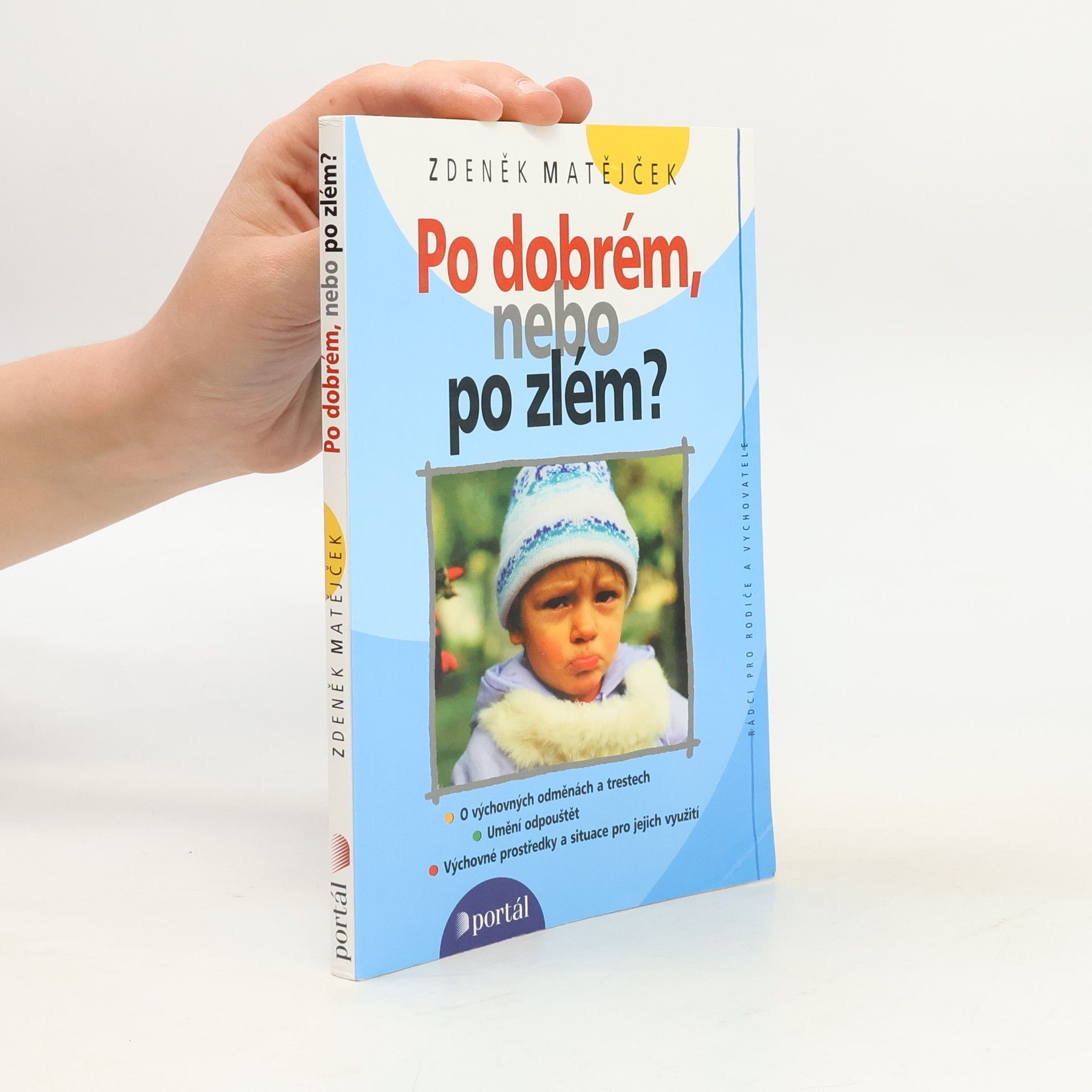 Zdeněk Matějček Po dobrém, nebo po zlém?