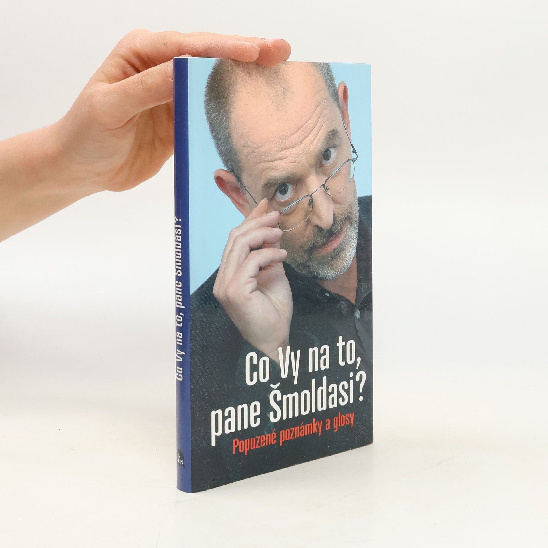 Co Vy na to, pane Šmoldasi? Popuzené poznámky a glosy