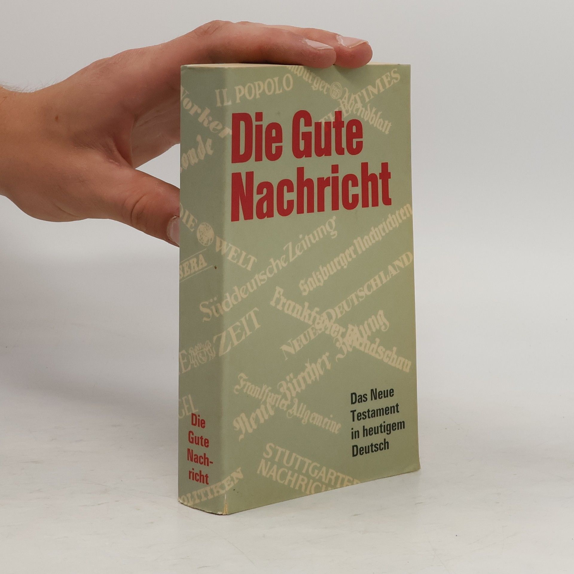 Autorenkollektiv Die Gute Nachricht. Das Neue Testament in heutigem Deutsch