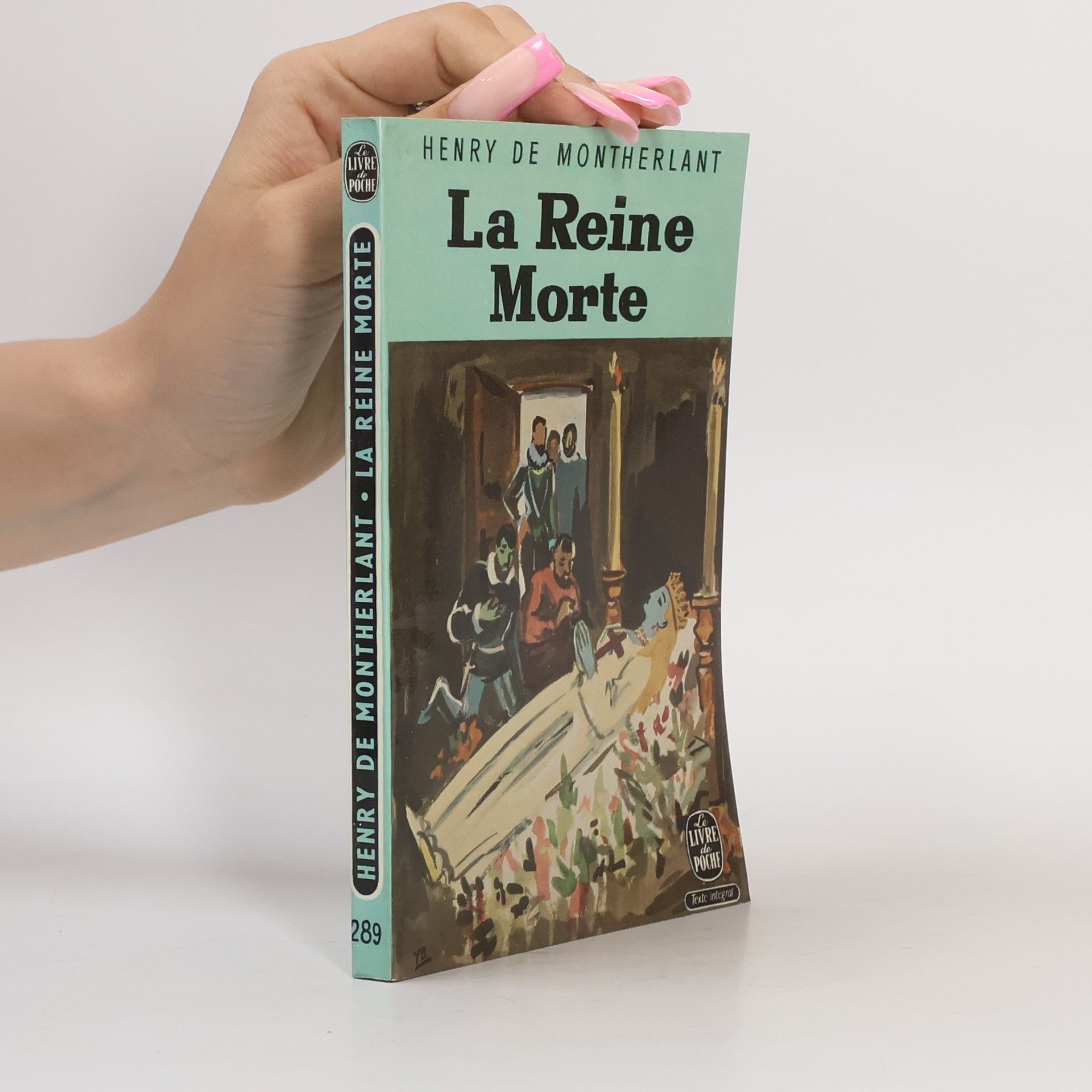 Henry de Montherlant Le Reine Morte