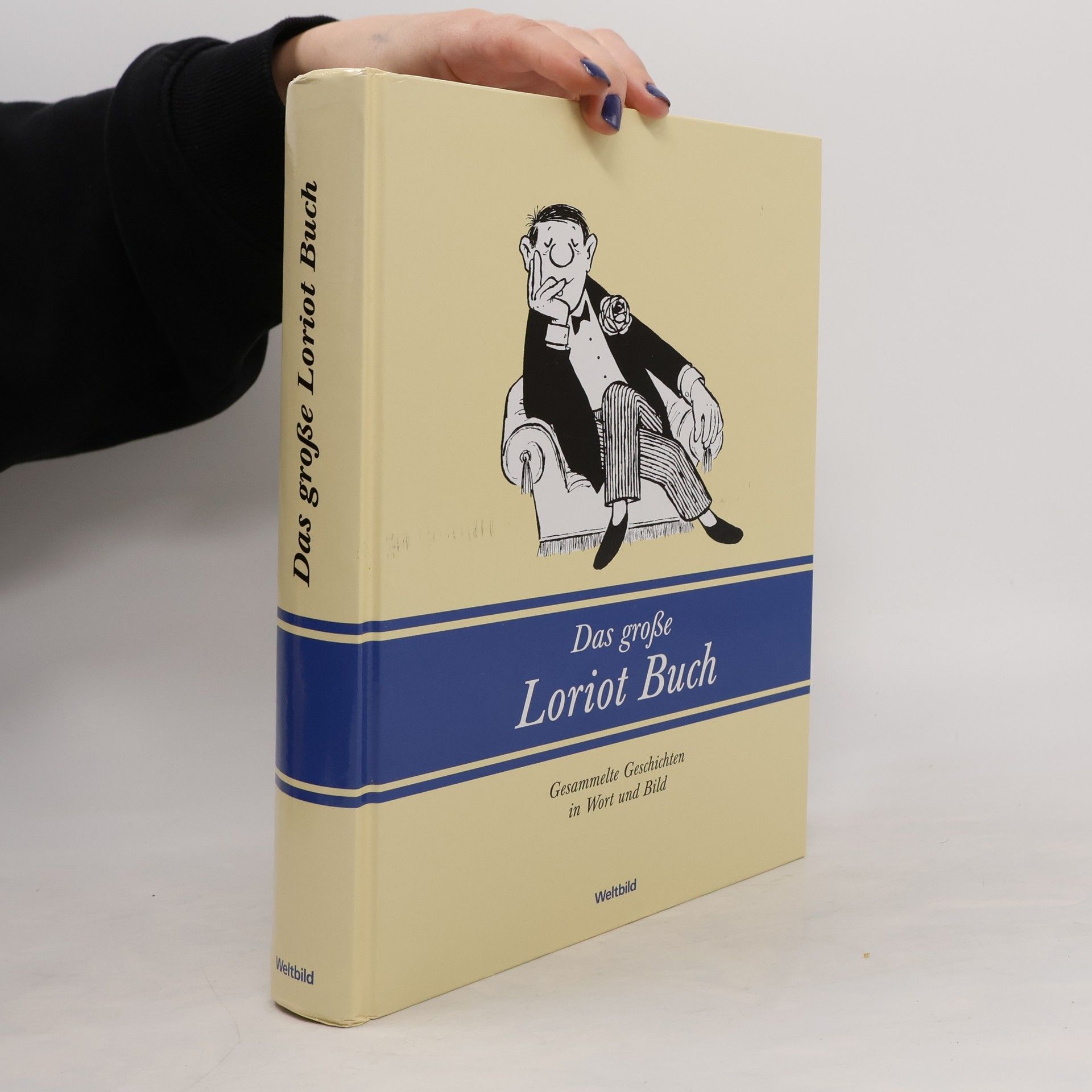 Das größe Loriot Buch. Gesammelte Geschichten in Wort und Bild