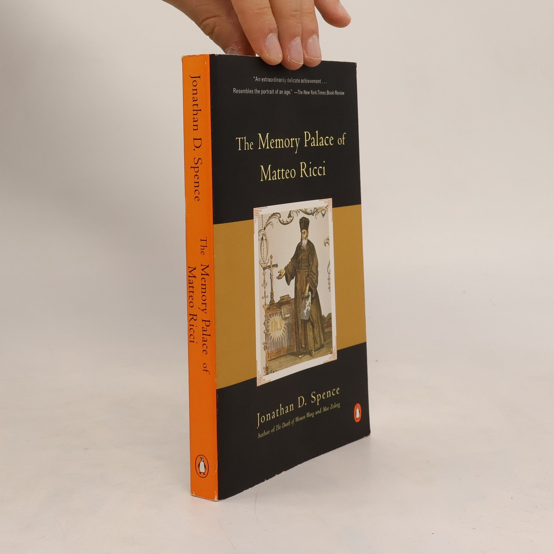 Jonathan D. Spence The Memory Palace of Matteo Ricci