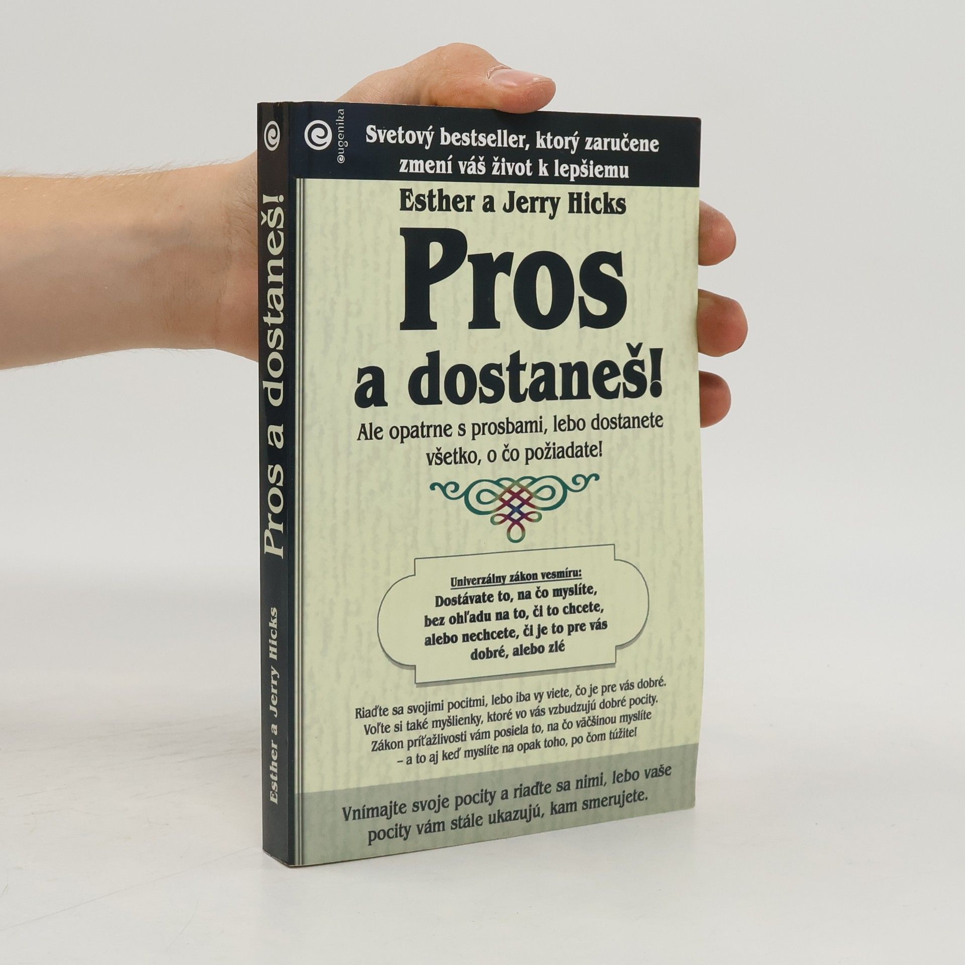 Esther Hicks Pros a dostaneš!