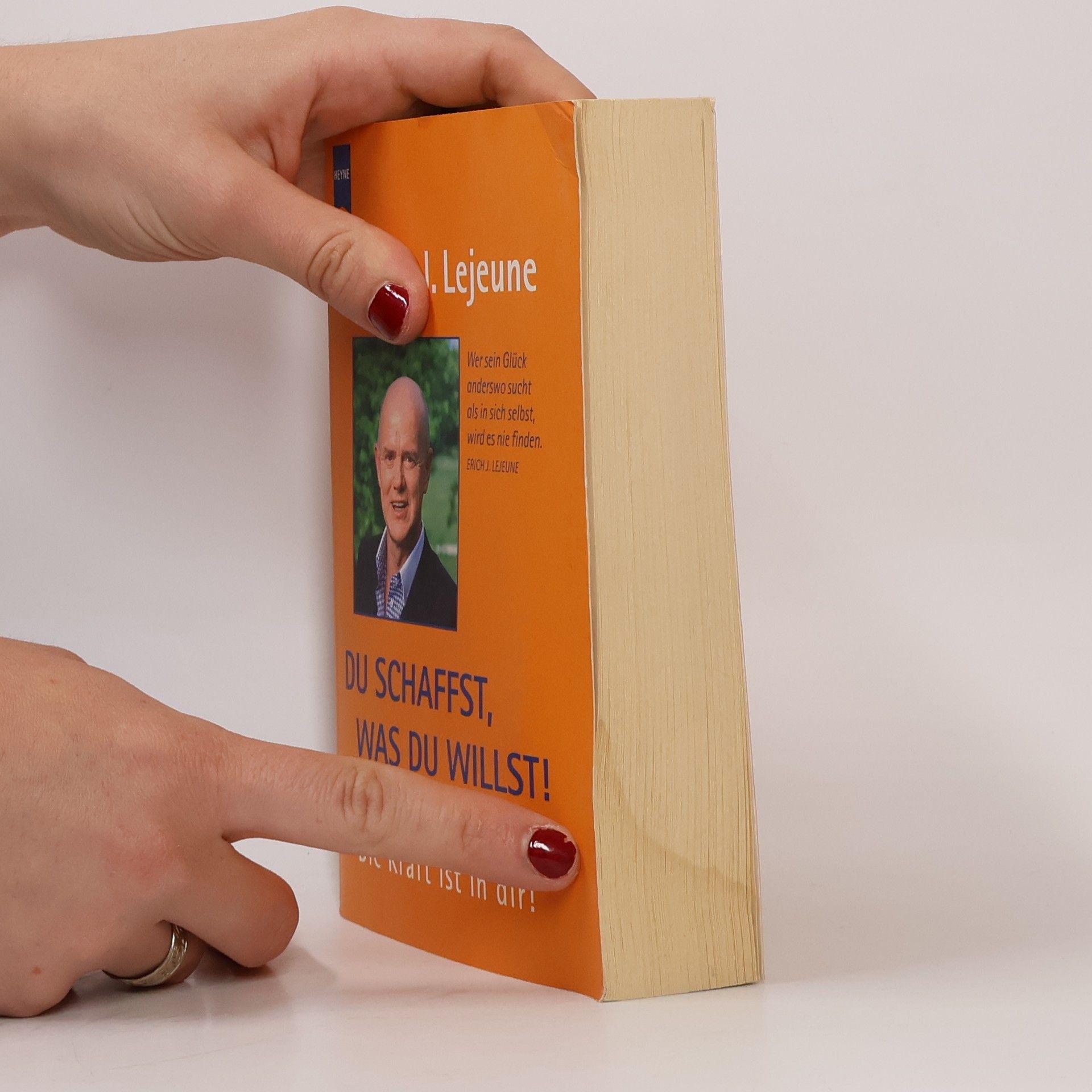 Lejeune Erich J. Du schaffst, was du willst!