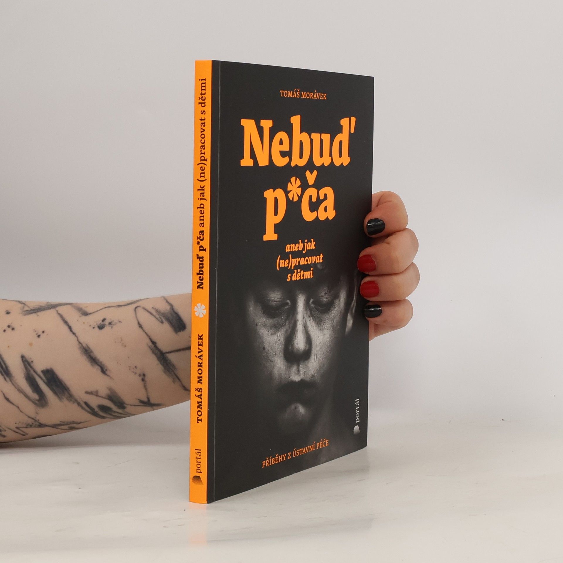 Tomáš Morávek Nebuď p*ča aneb Jak (ne)pracovat s dětmi