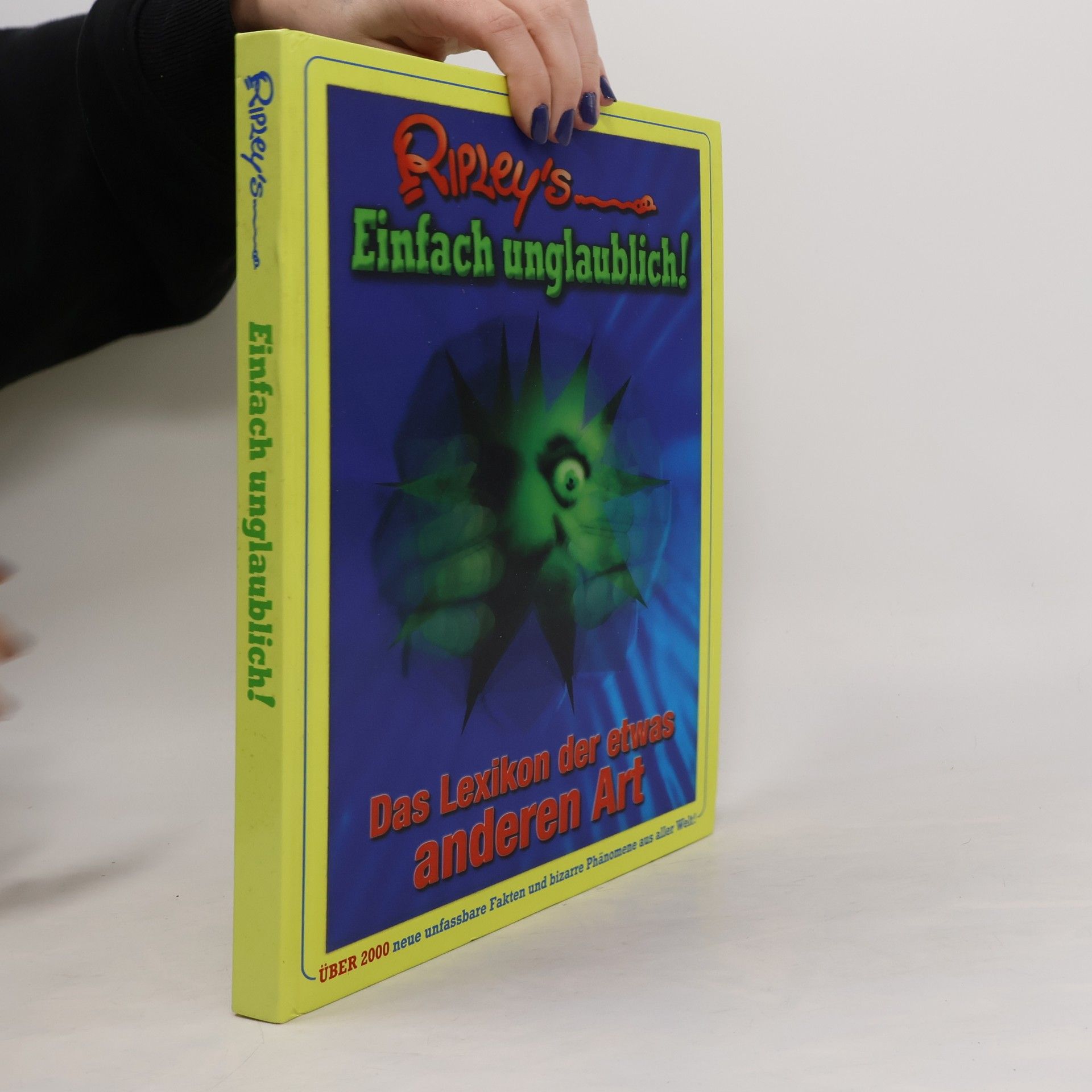Geoff Tibballs Ripley's einfach unglaublich! - das Lexikon der etwas anderen Art