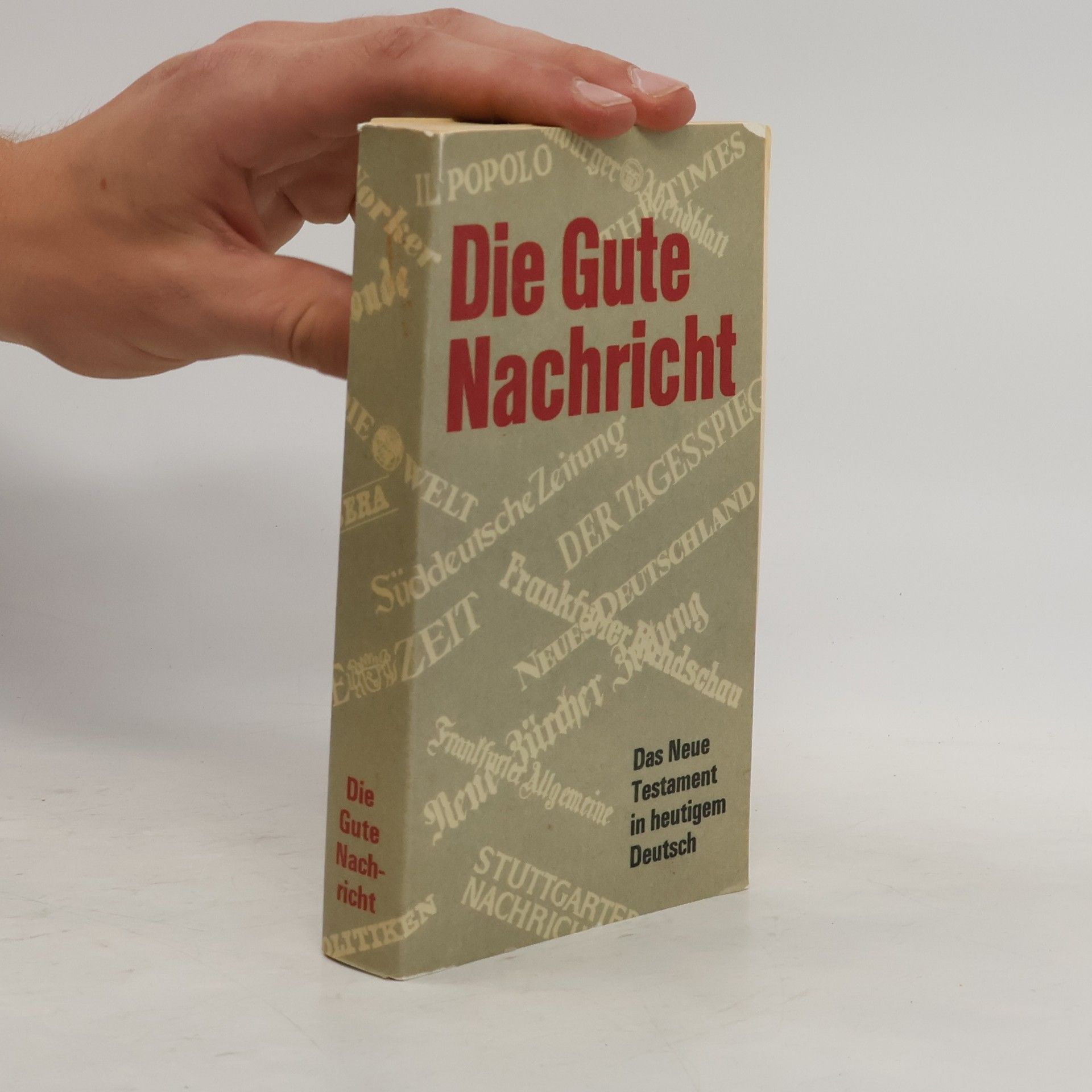 Autorenkollektiv Die Gute Nachricht. Das Neue Testament in heutigem Deutsch