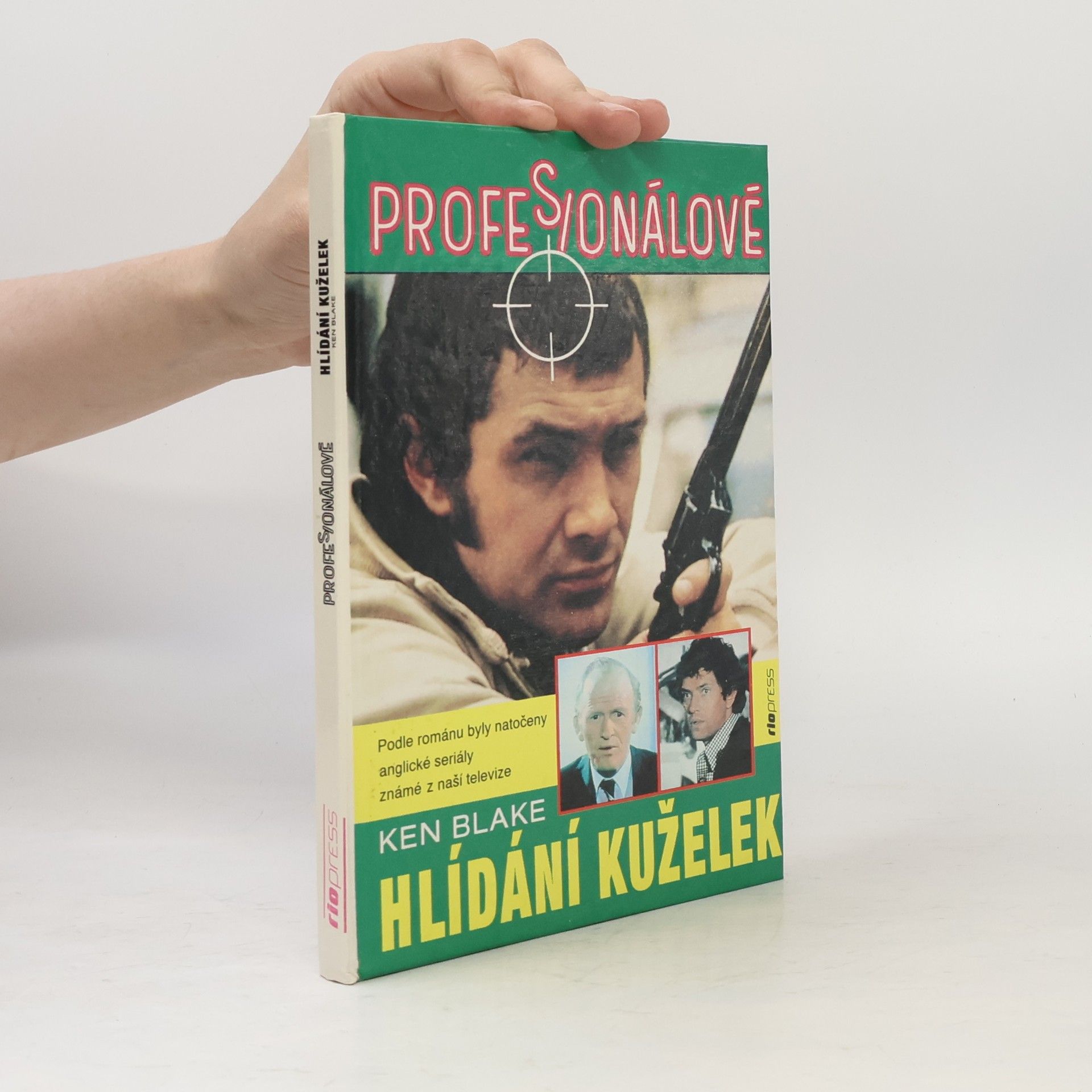 Ken Blake Hlídání kuželek. Z cyklu Profesionálové 3