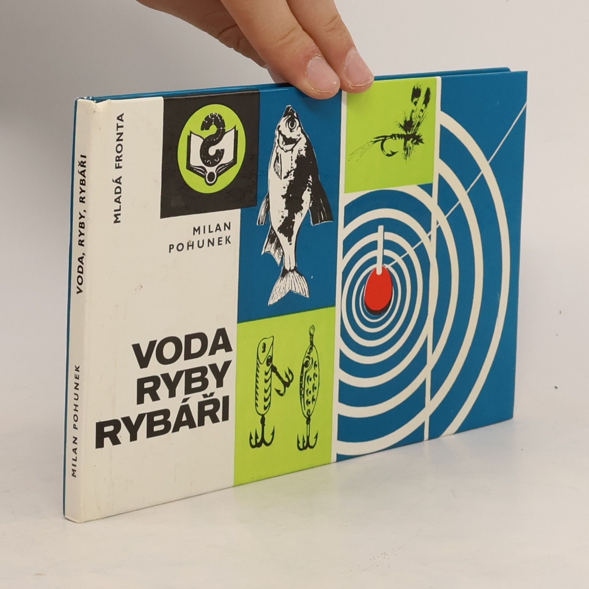 Milan Pohunek Voda, ryby, rybáři