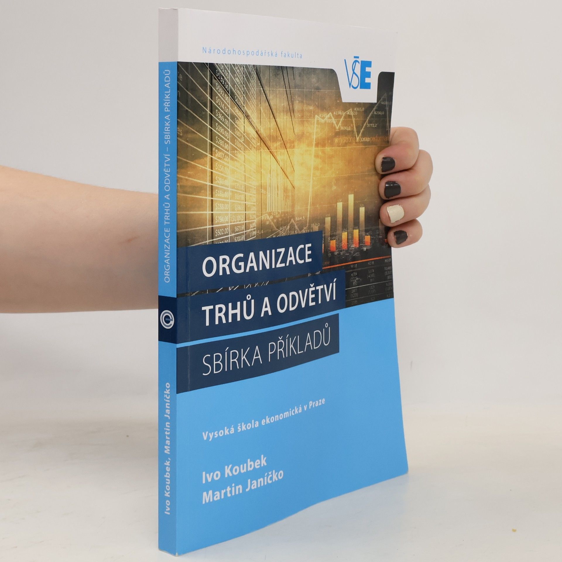 Martin Janíčko Organizace trhů a odvětví. Sbírka příkladů