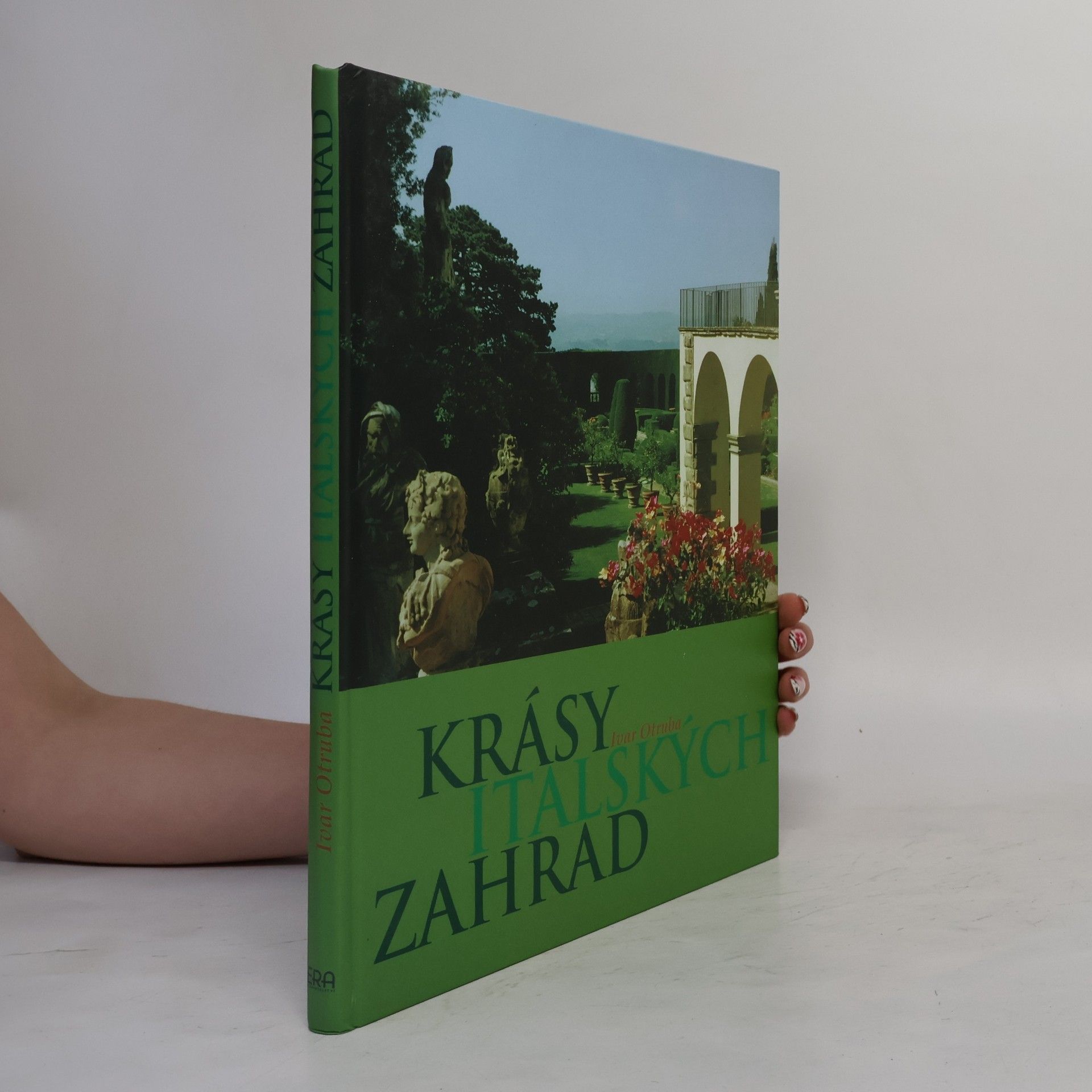 Ivar Otruba Krásy italských zahrad