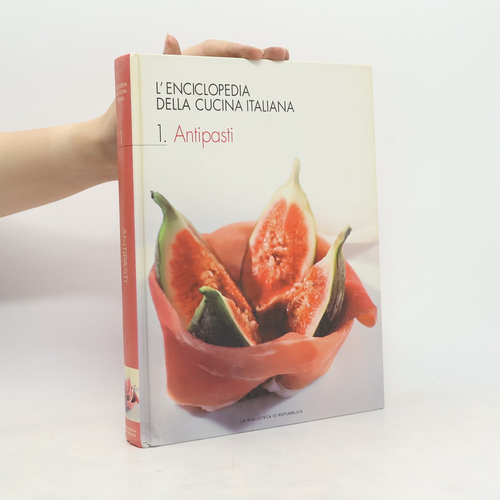 Various authors L'Enciclopedia della cucina italiana 1. Antipasti