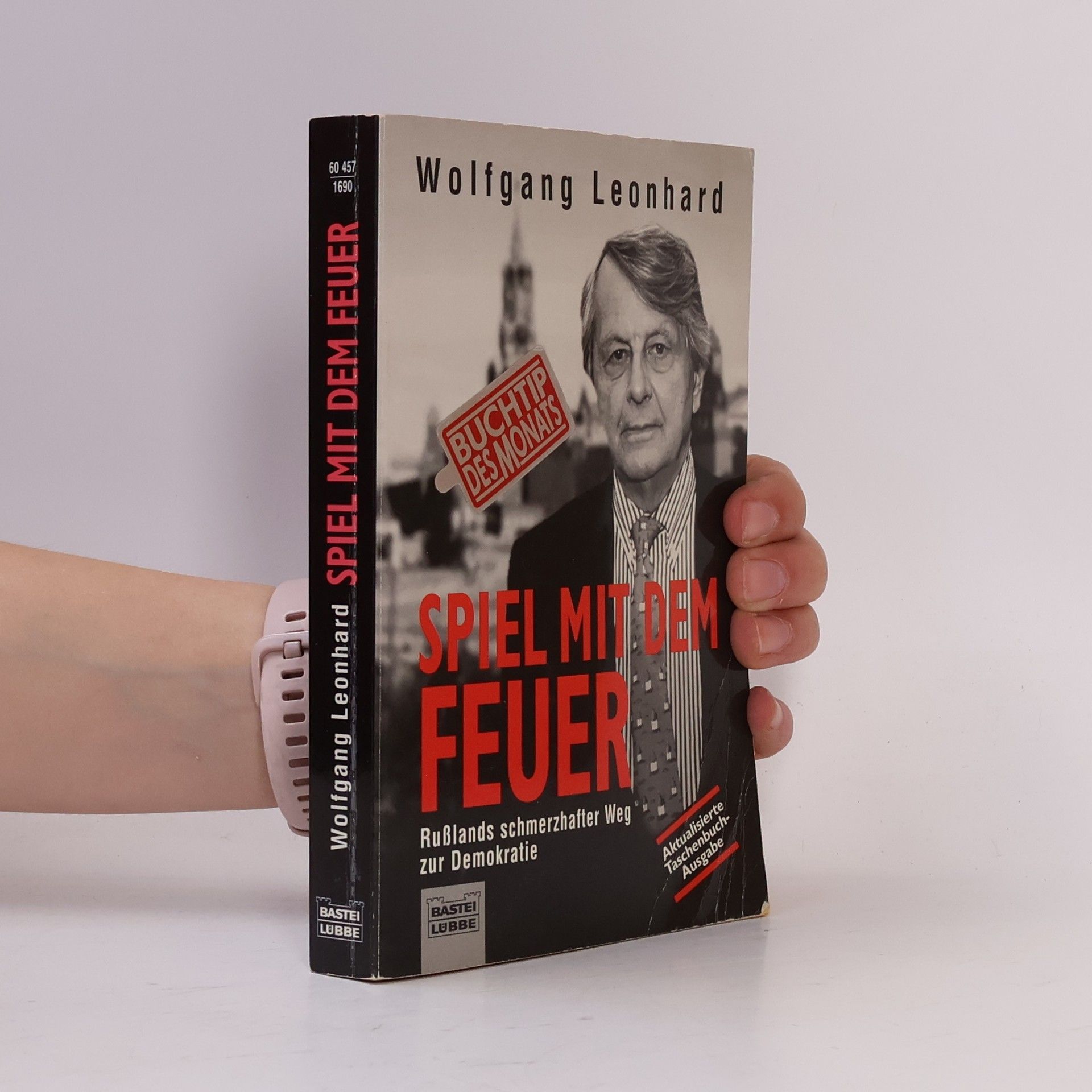 Wolfgang Leonhard Spiel mit dem Feuer