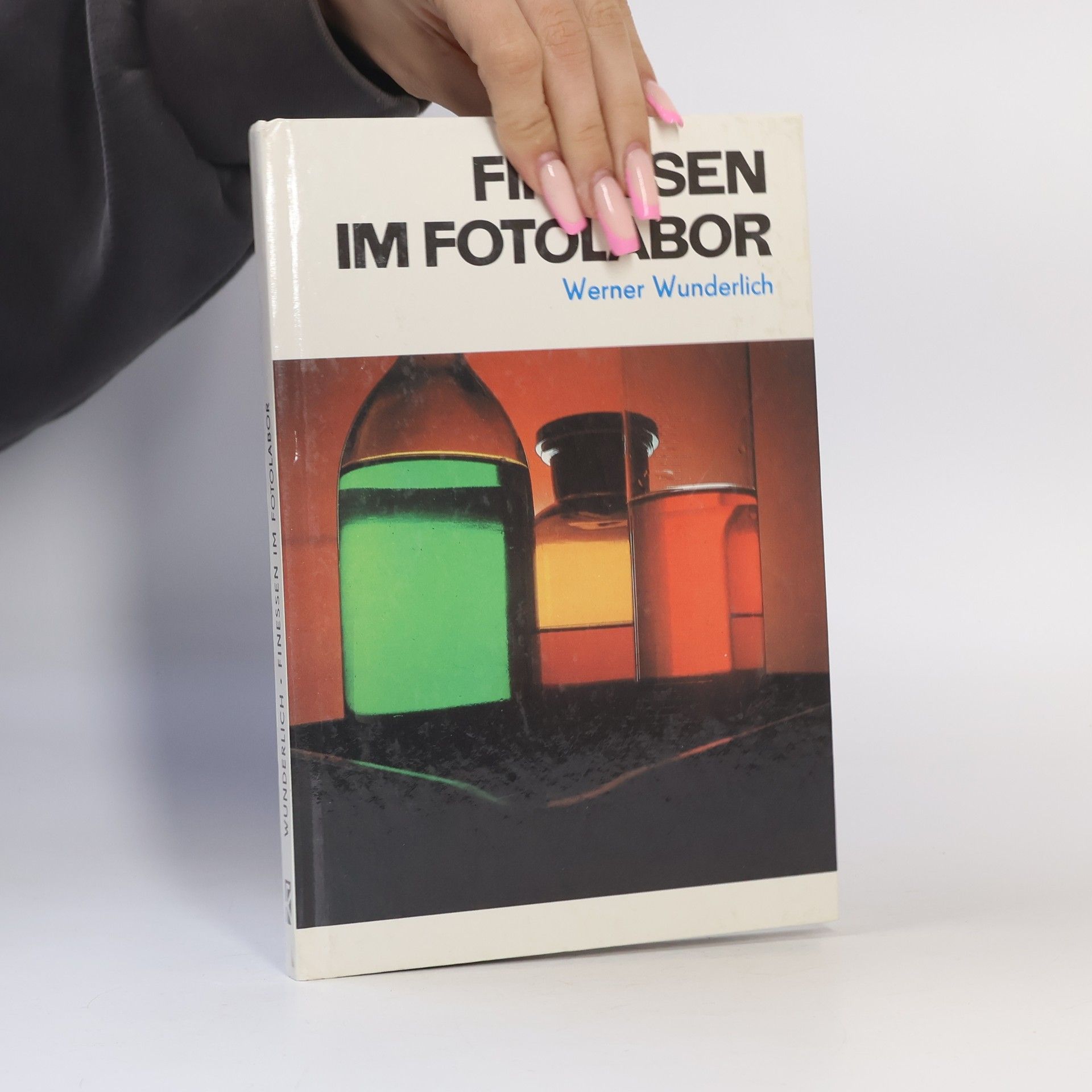 Werner Wunderlich Finessen im Fotolabor