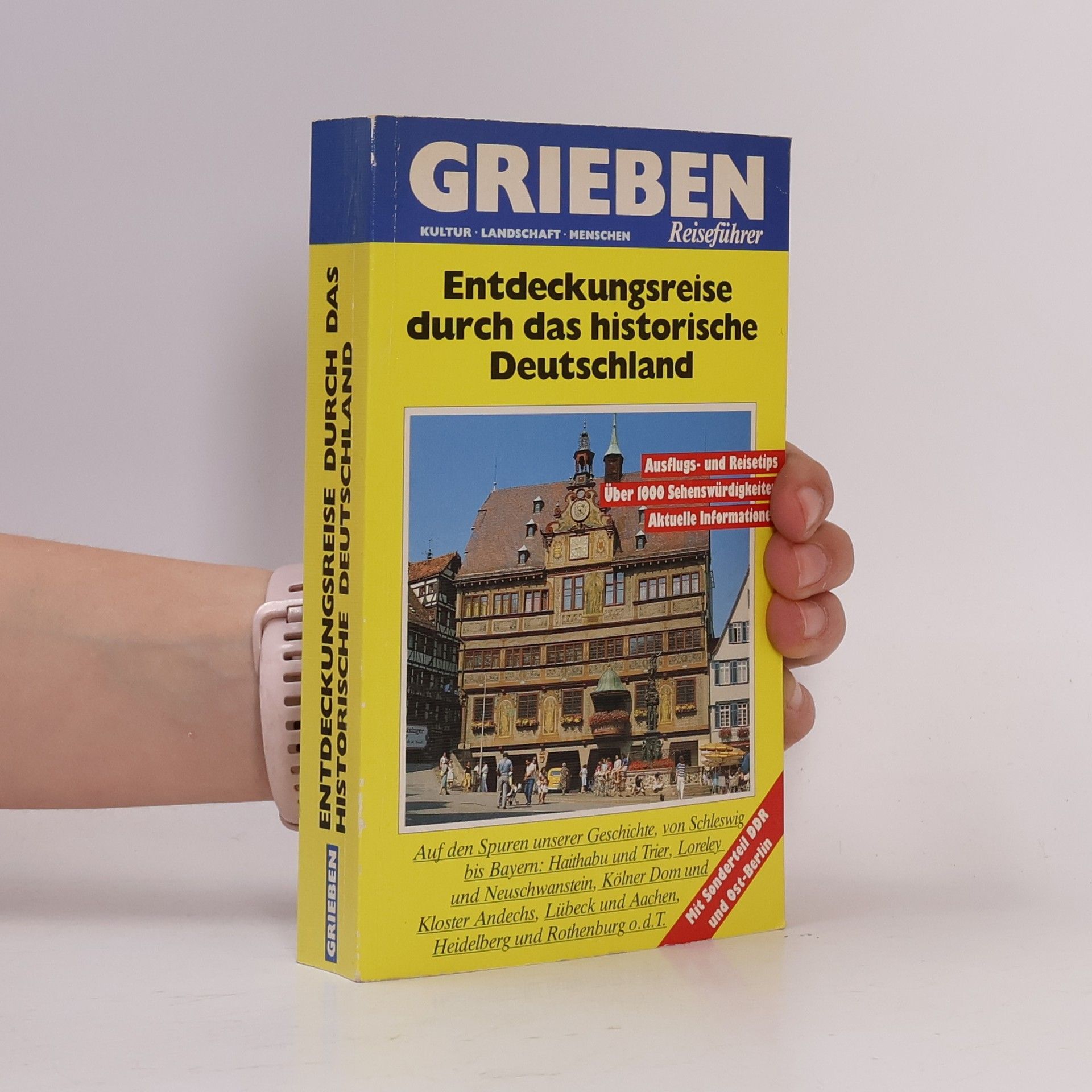 Auteurscollectief Grieben-Reiseführer. Entdeckungsreise durch das historische Deutschland