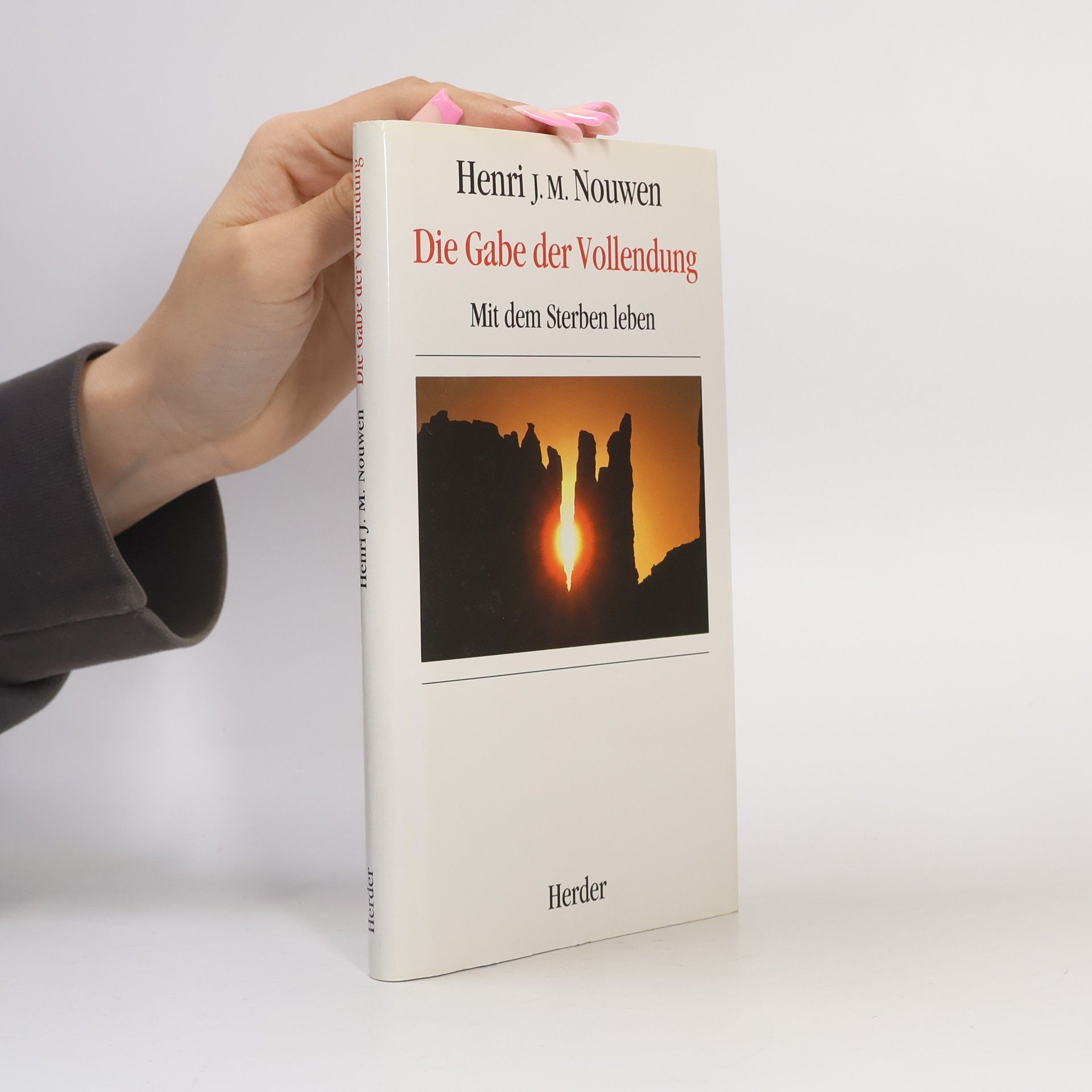 Bernardin Schellenberger Die Gabe der Vollendung
