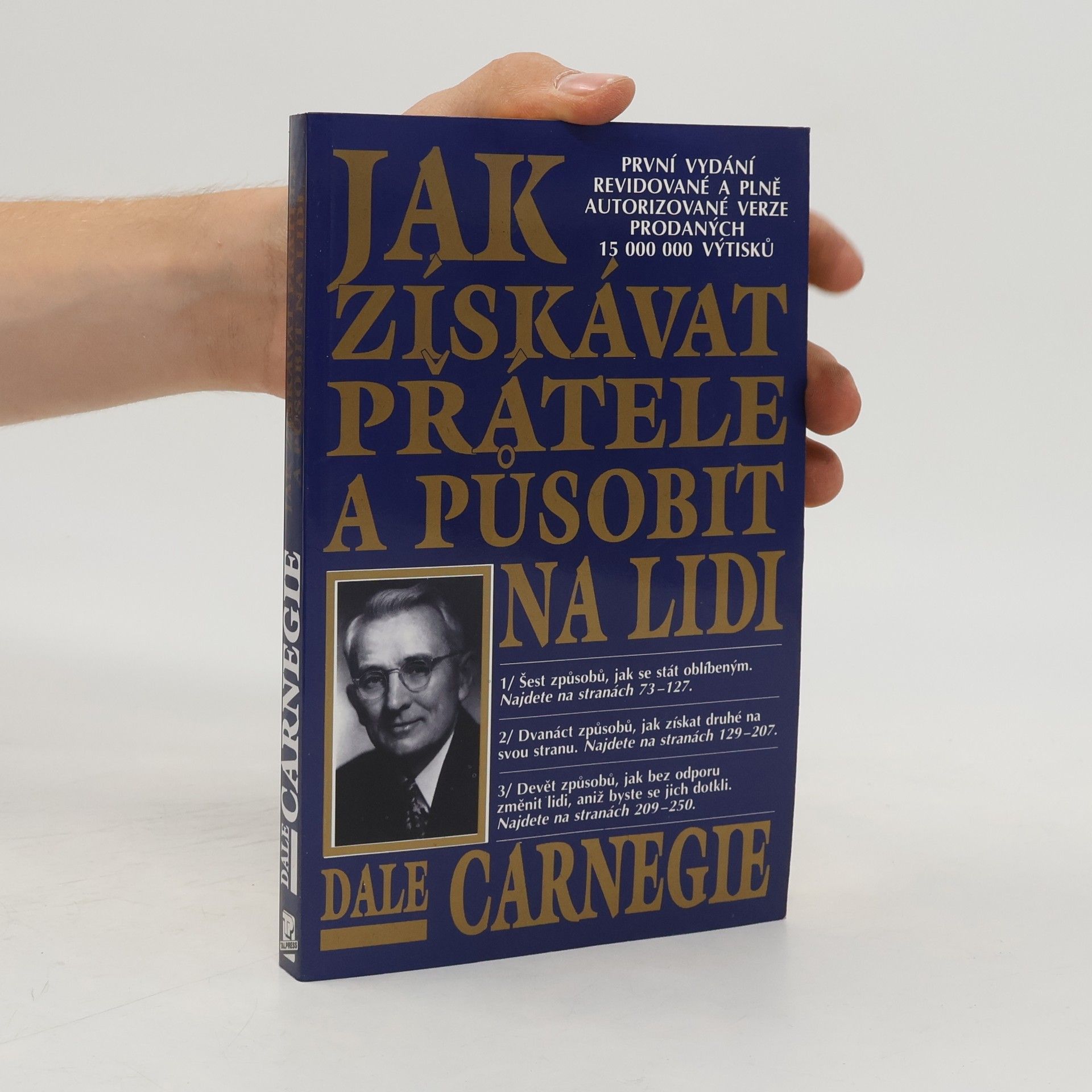 Dale Carnegie Jak získávat přátele a působit na lidi