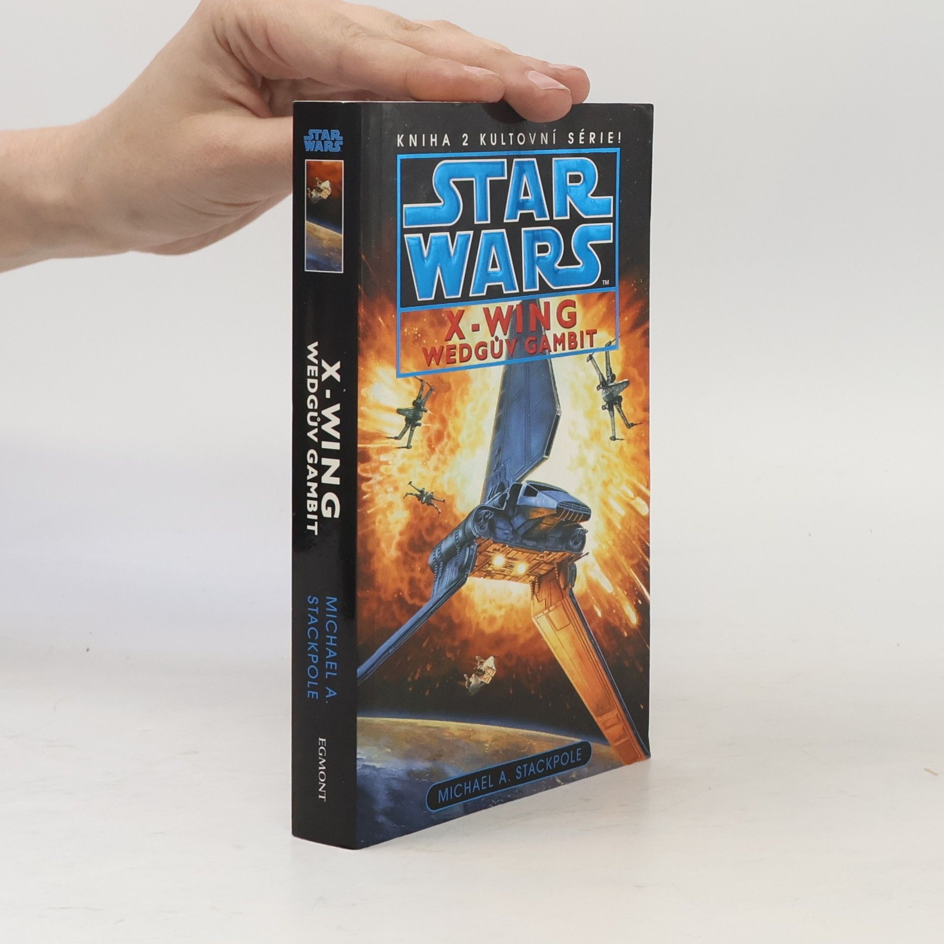 Michael A. Stackpole Star Wars. X-Wing. Wedgův gambit. Kniha druhá