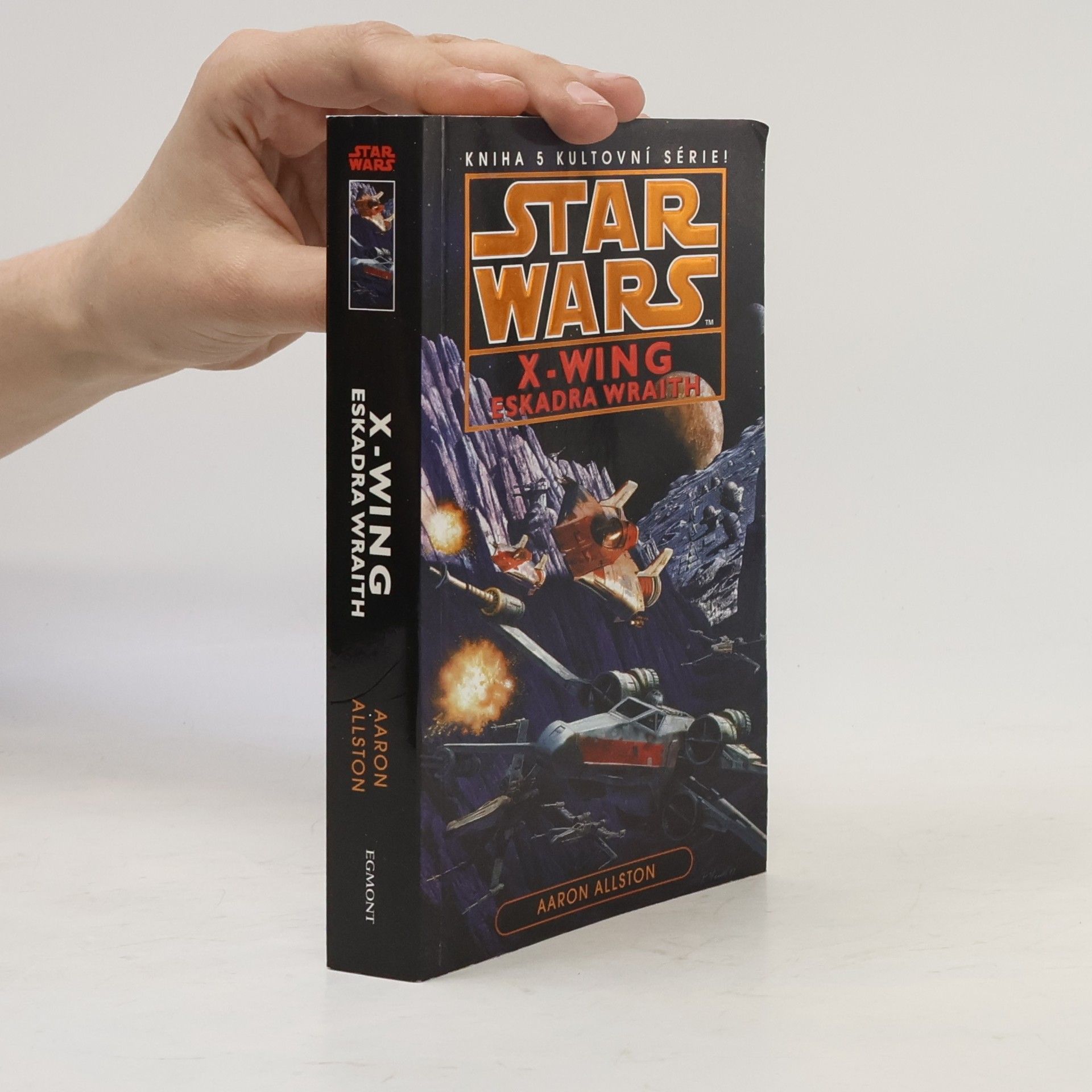 Aaron Allston Star Wars: X-Wing. Kniha pátá, Eskadra Wraith