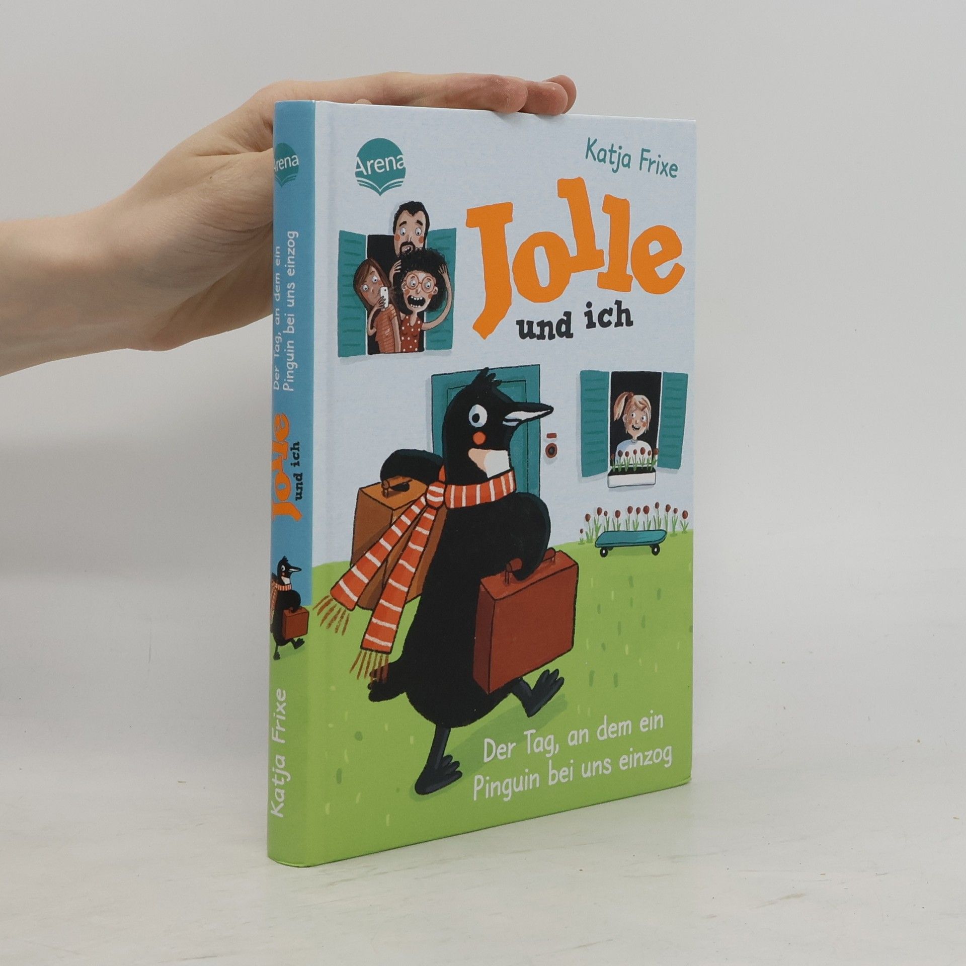 Jolle und ich. Der Tag, an dem ein Pinguin bei uns einzog