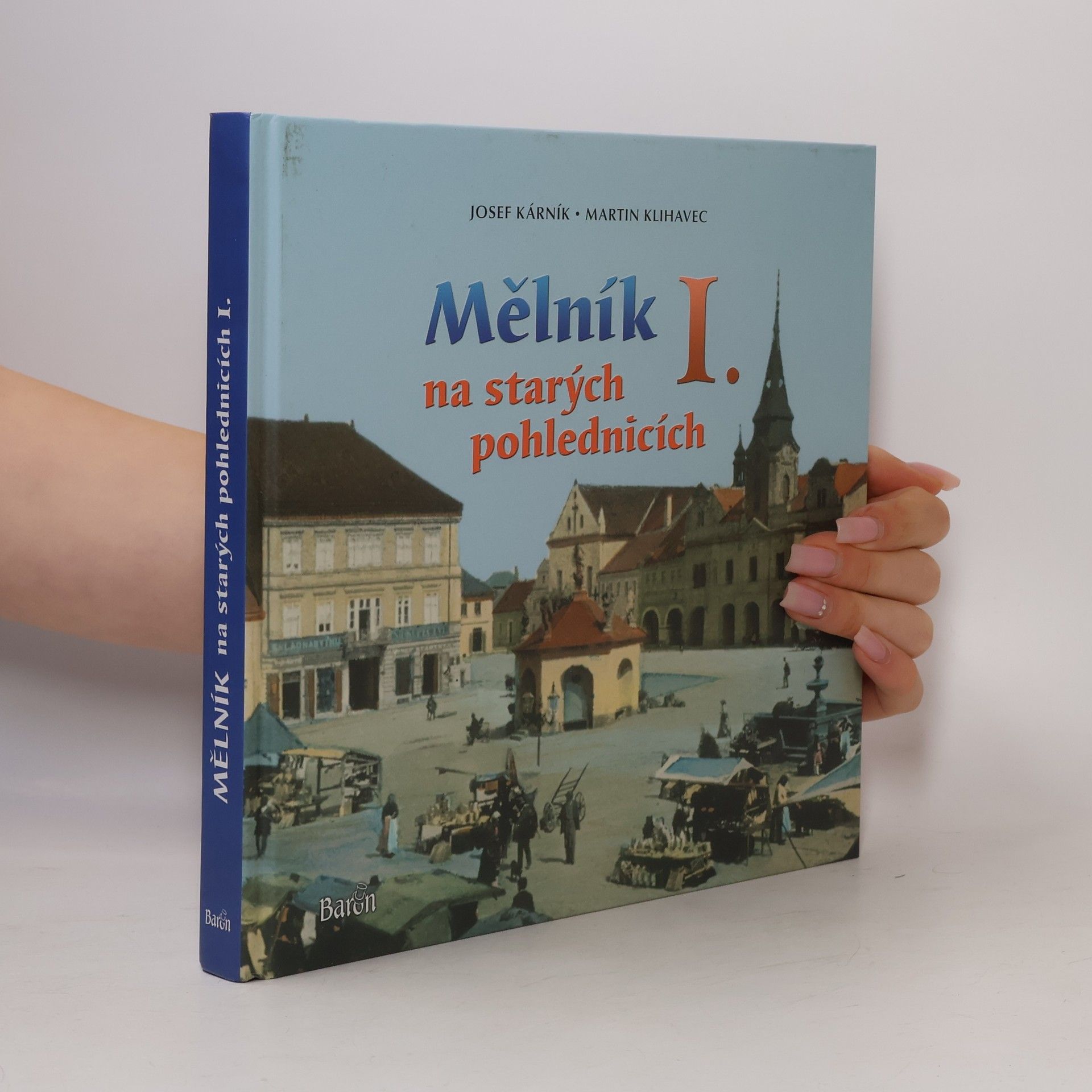 Mělník na starých pohlednicích I.