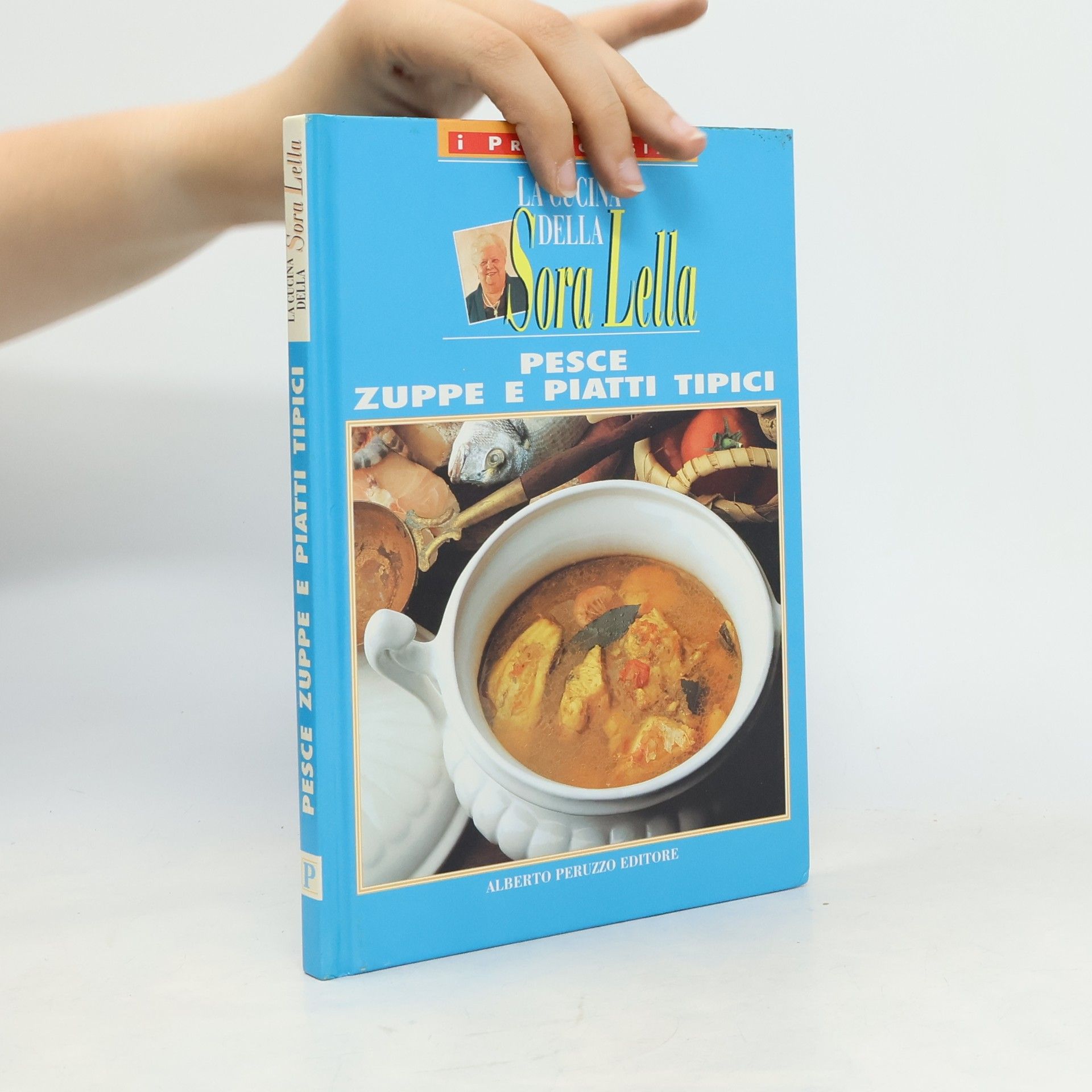 Kolektiv autorů La Cucina Della Sora Lella. Pesce, Zuppe e Piatti Tipici