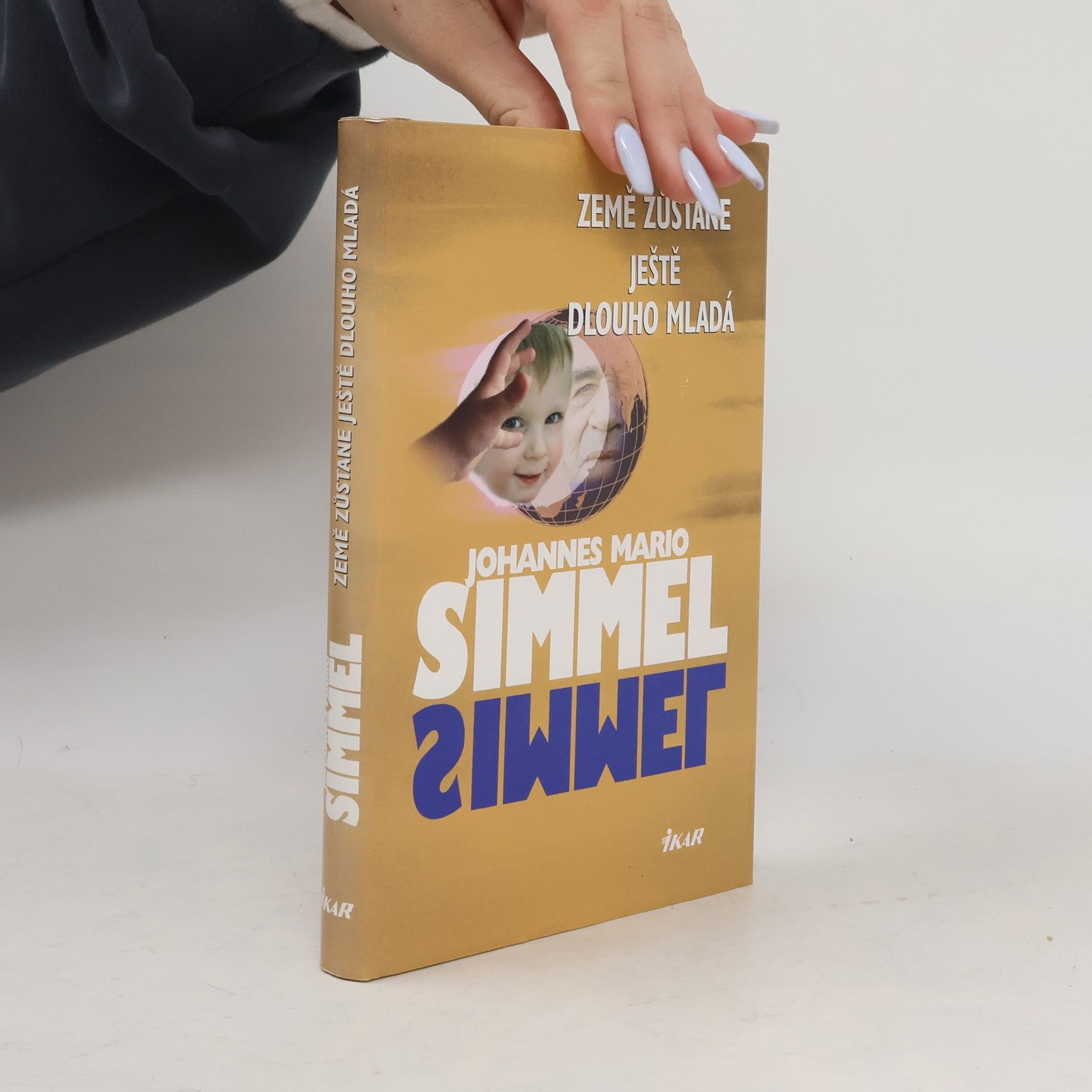 Johannes Mario Simmel Země zůstane ještě dlouho mladá