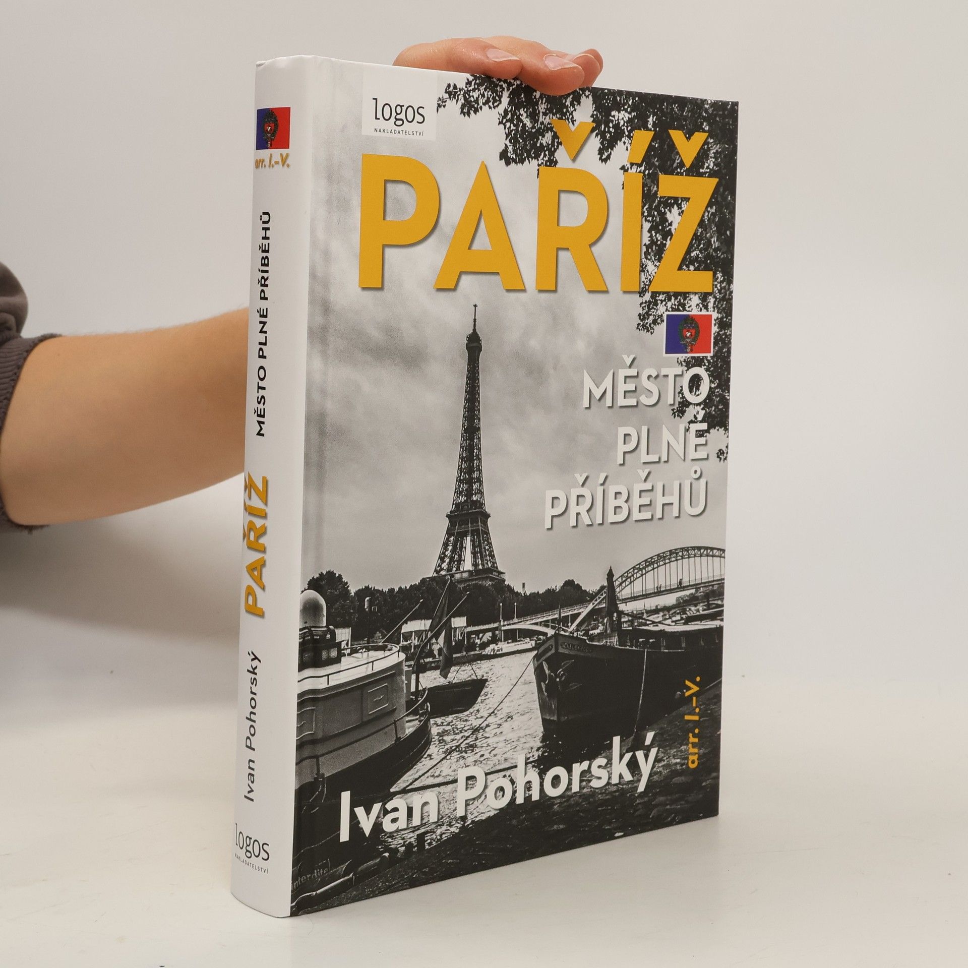 Pohorský Ivan Paříž - Město plné příběhů