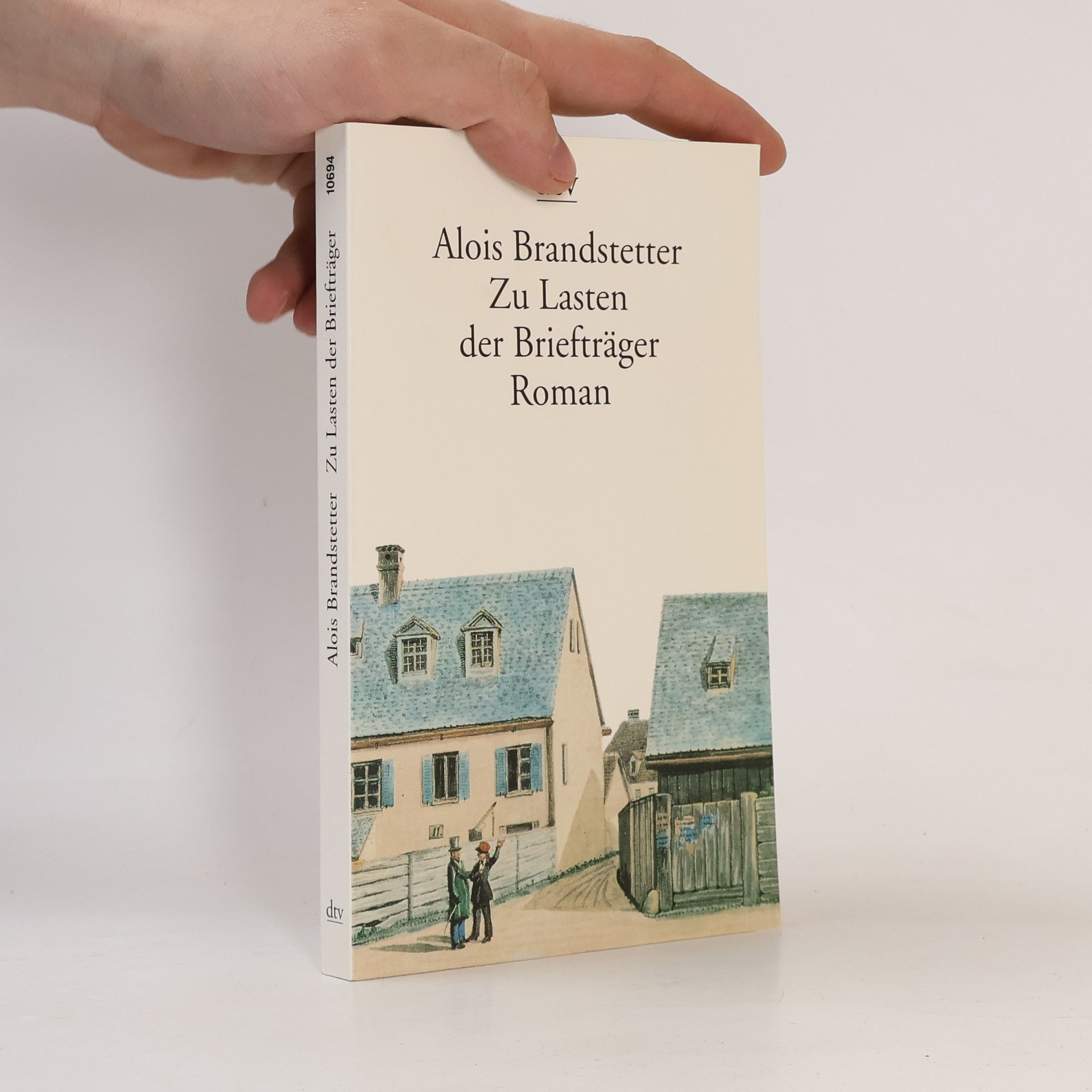 Alois Brandstetter Zu Lasten der Briefträger