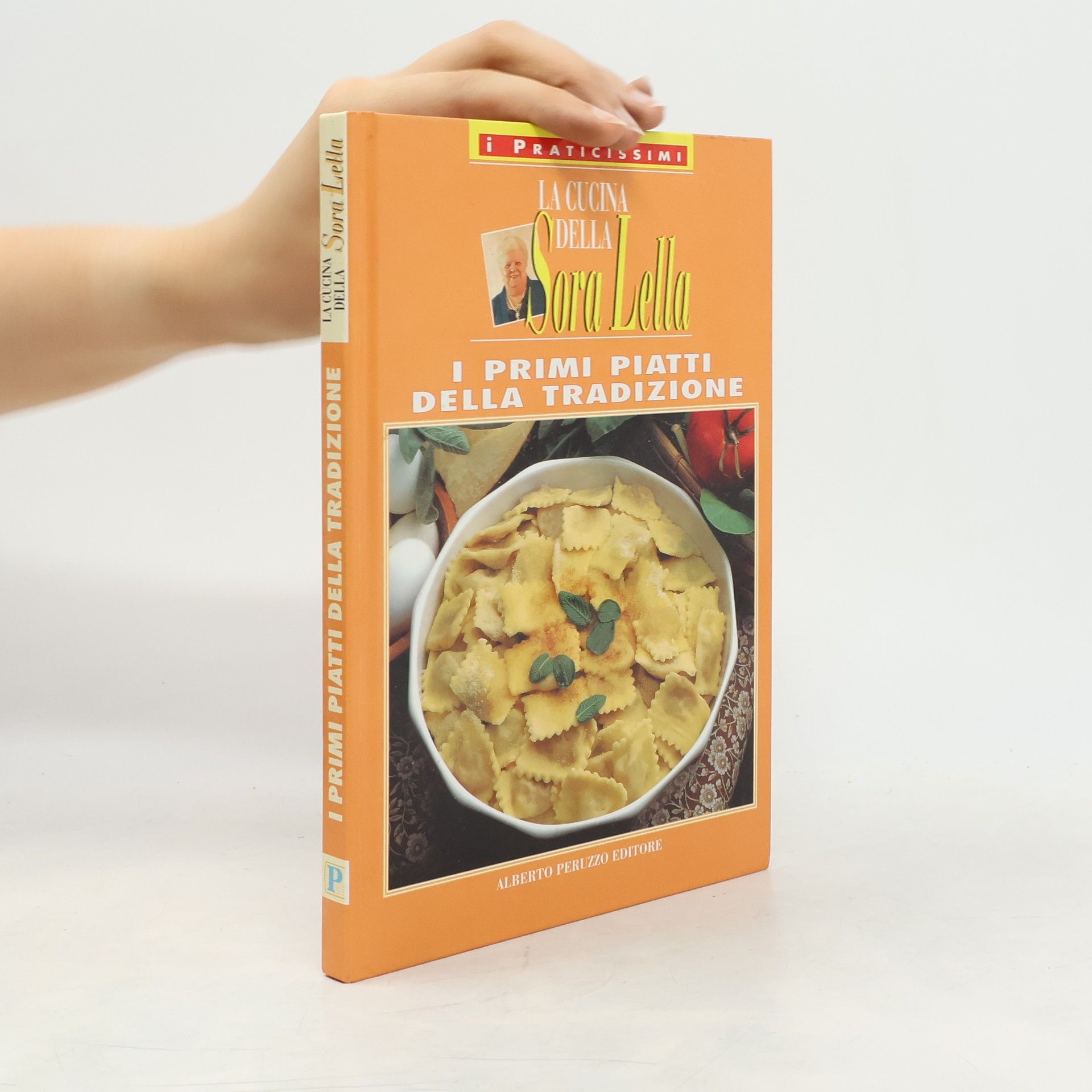 Kolektiv autorů La Cucina Della Sora Lella. I Primi Piatti Della Tradizione
