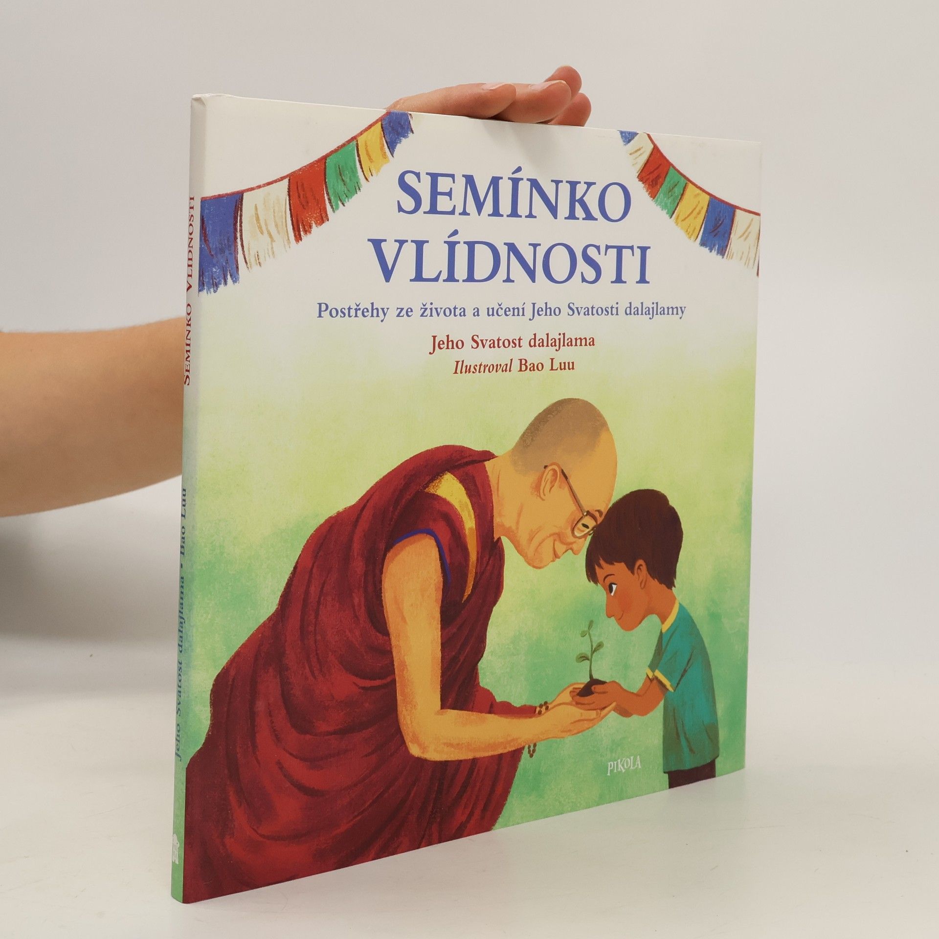 Bao Luu Semínko vlídnosti : postřehy ze života a učení Jeho Svatosti dalajlamy