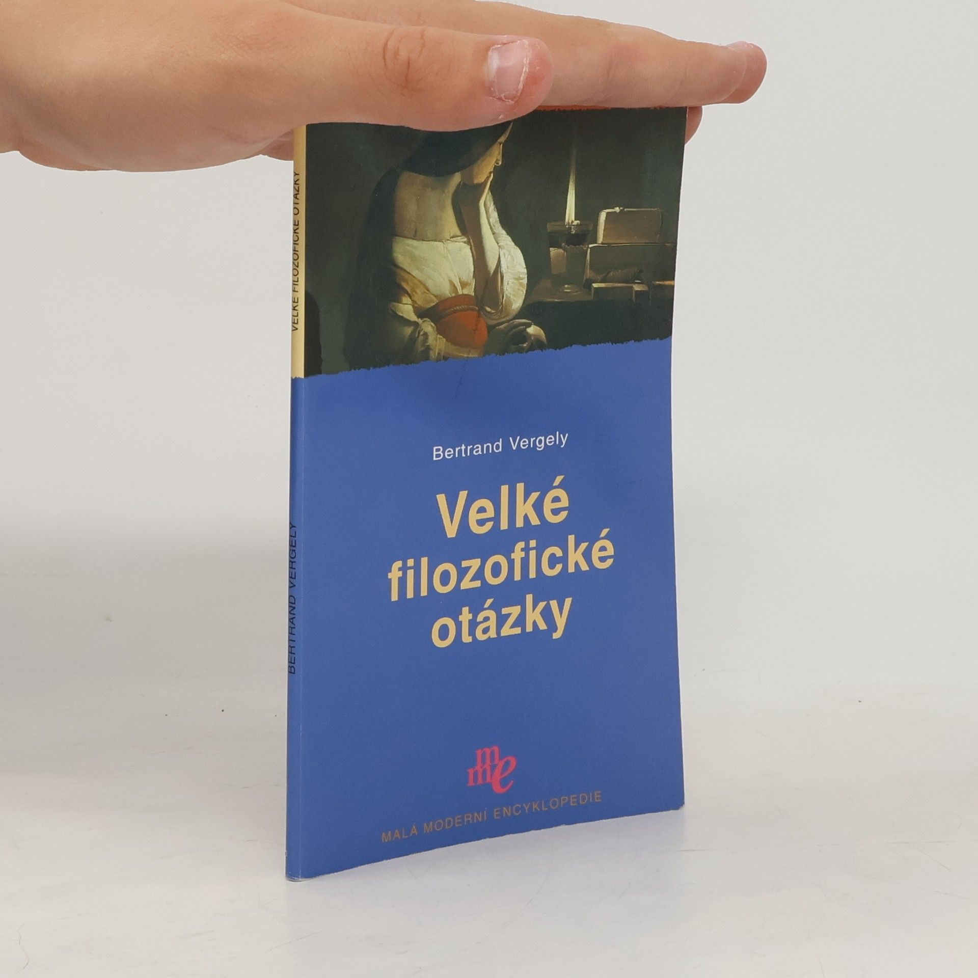Bertrand Vergely Velké filozofické otázky