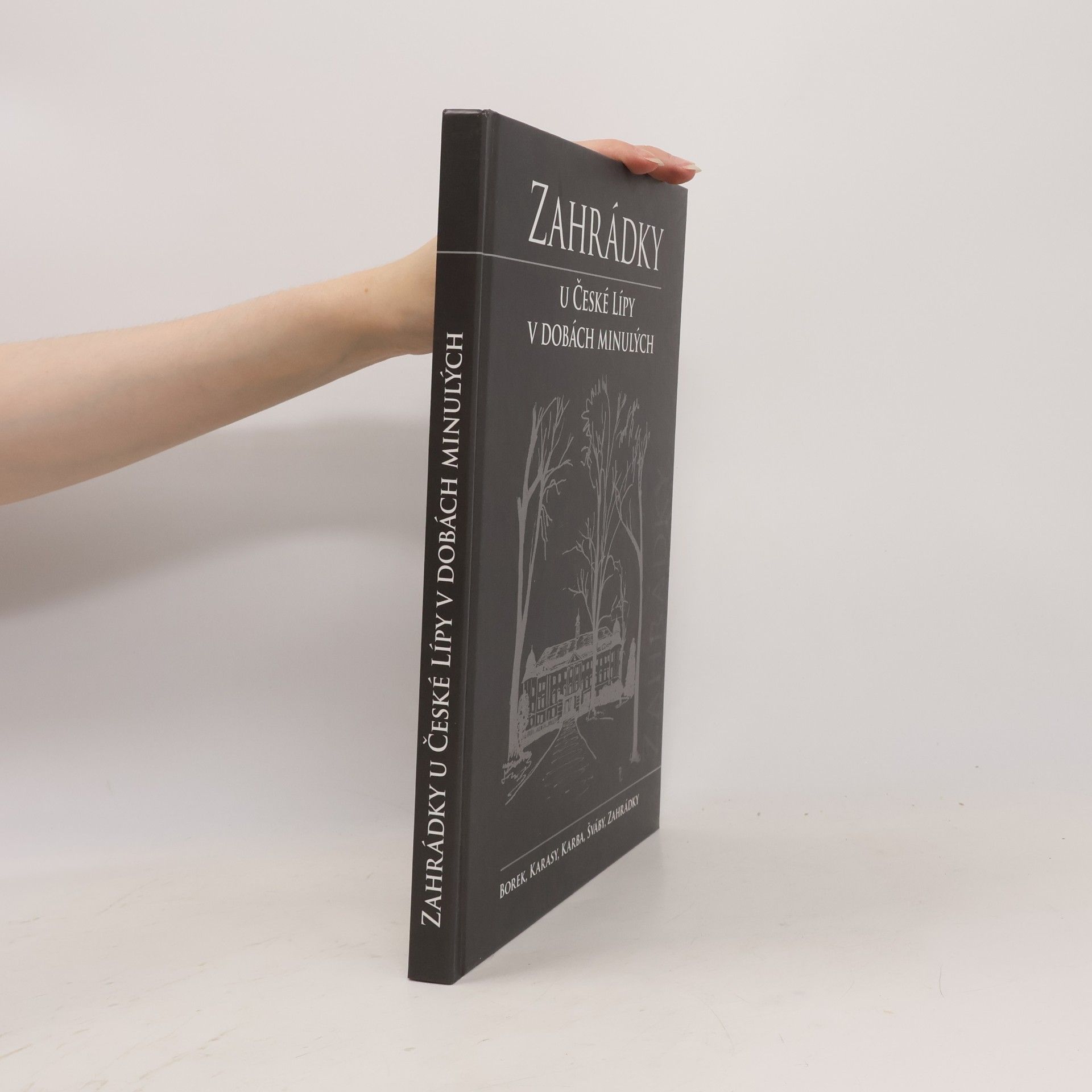 Bohumil Daniel Zahrádky u České Lípy v dobách minulých